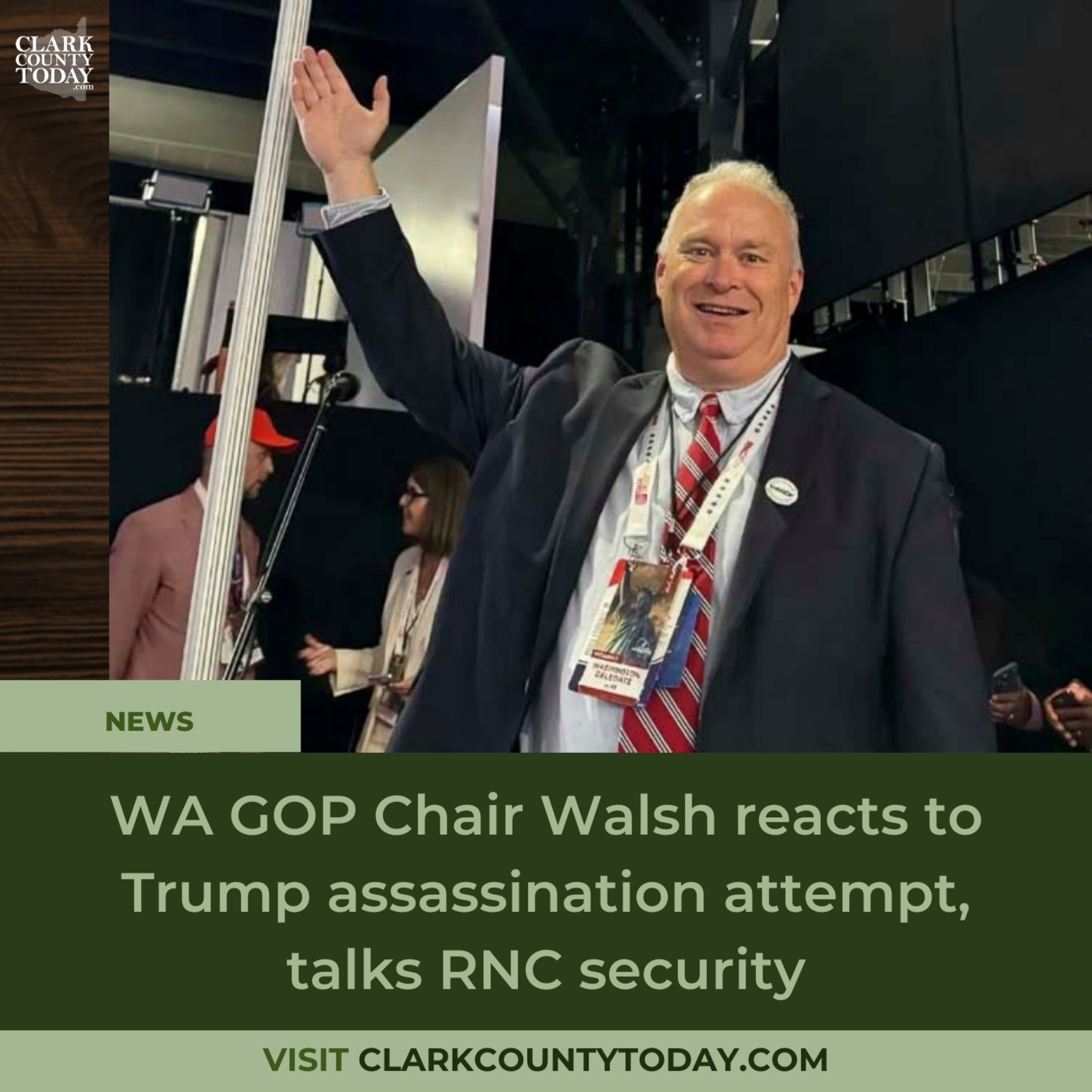 WA GOP Chair Walsh reacts to Trump assassination attempt, talks RNC security