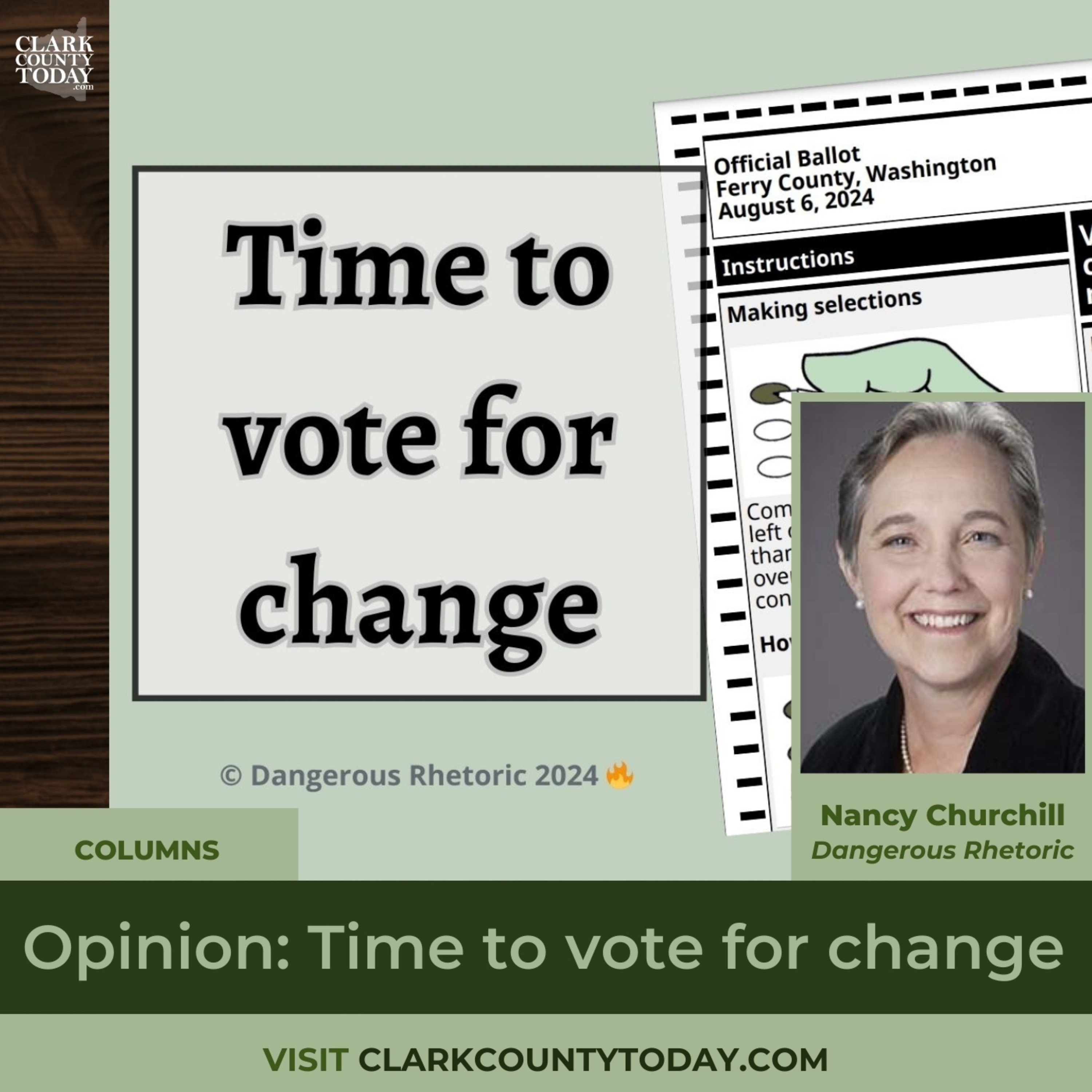 Opinion: Time to vote for change. Nancy Churchill offers an analysis of Republican candidates in the August primary election.