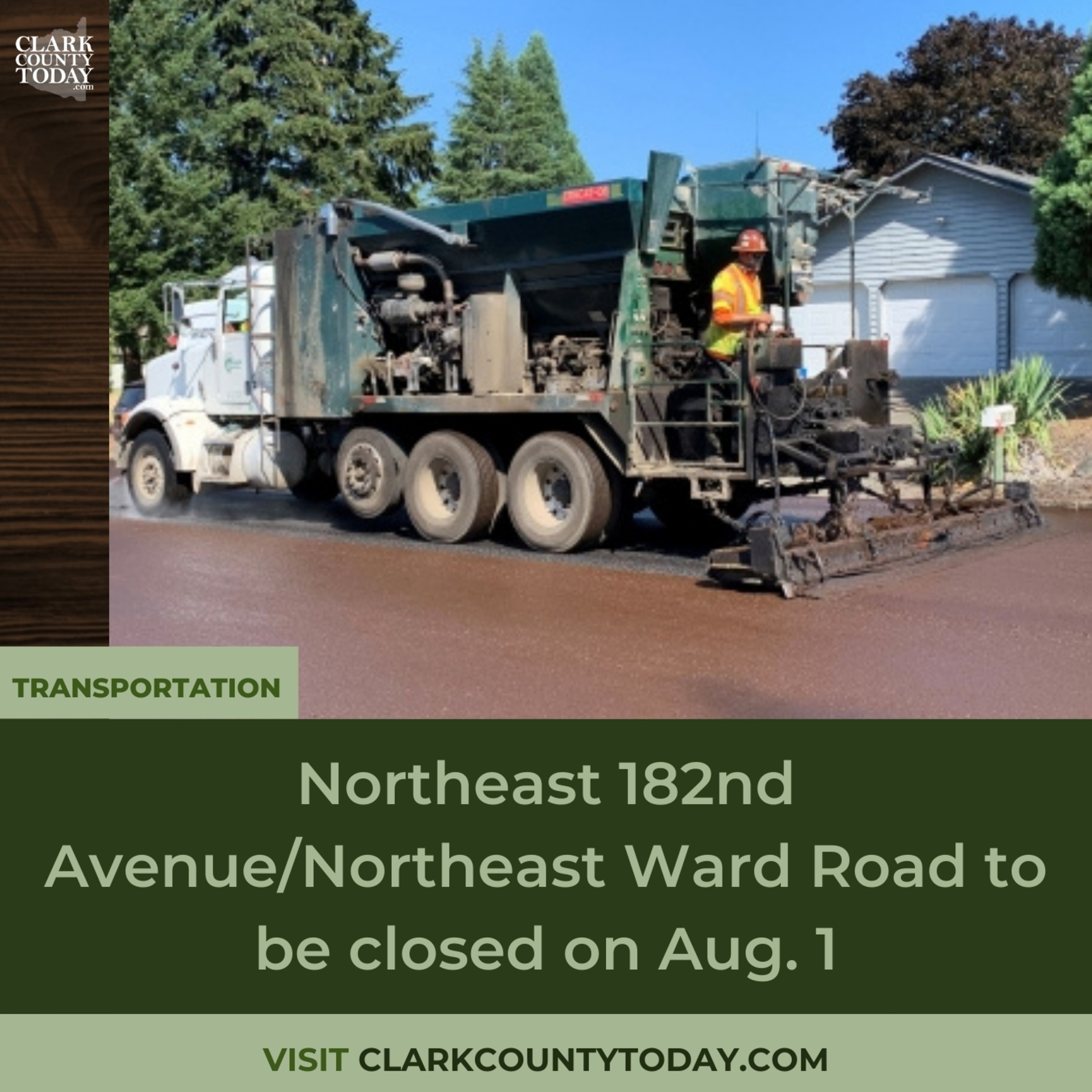 Northeast 182nd Avenue/Northeast Ward Road to be closed on Aug. 1
