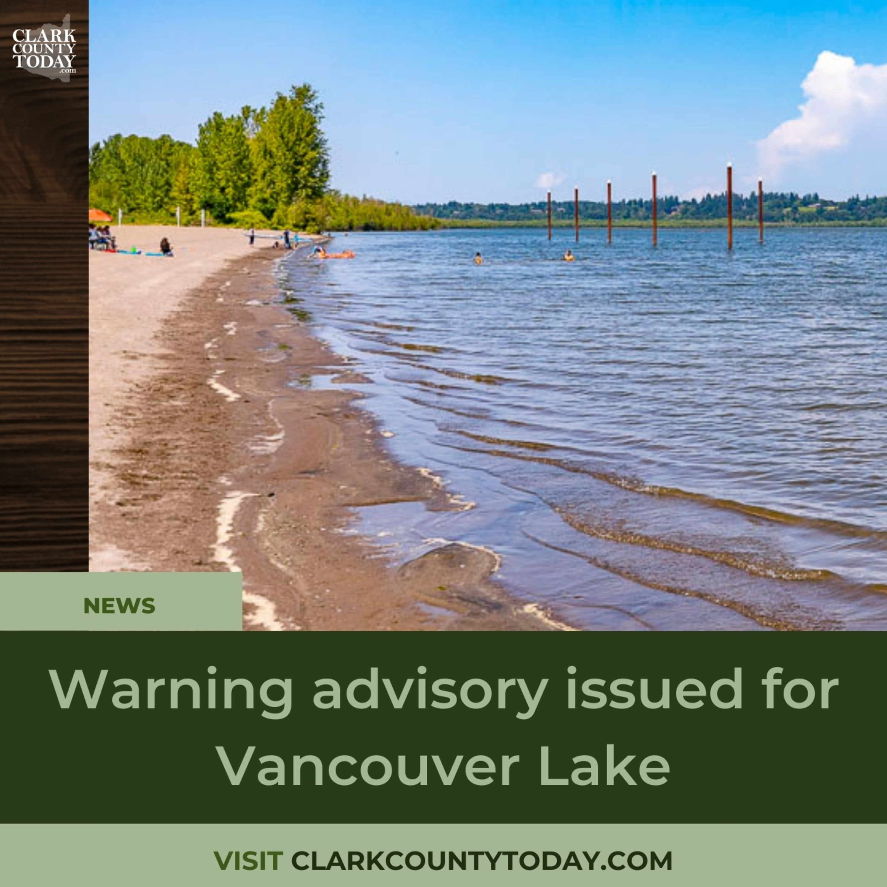Warning advisory issued for Vancouver Lake