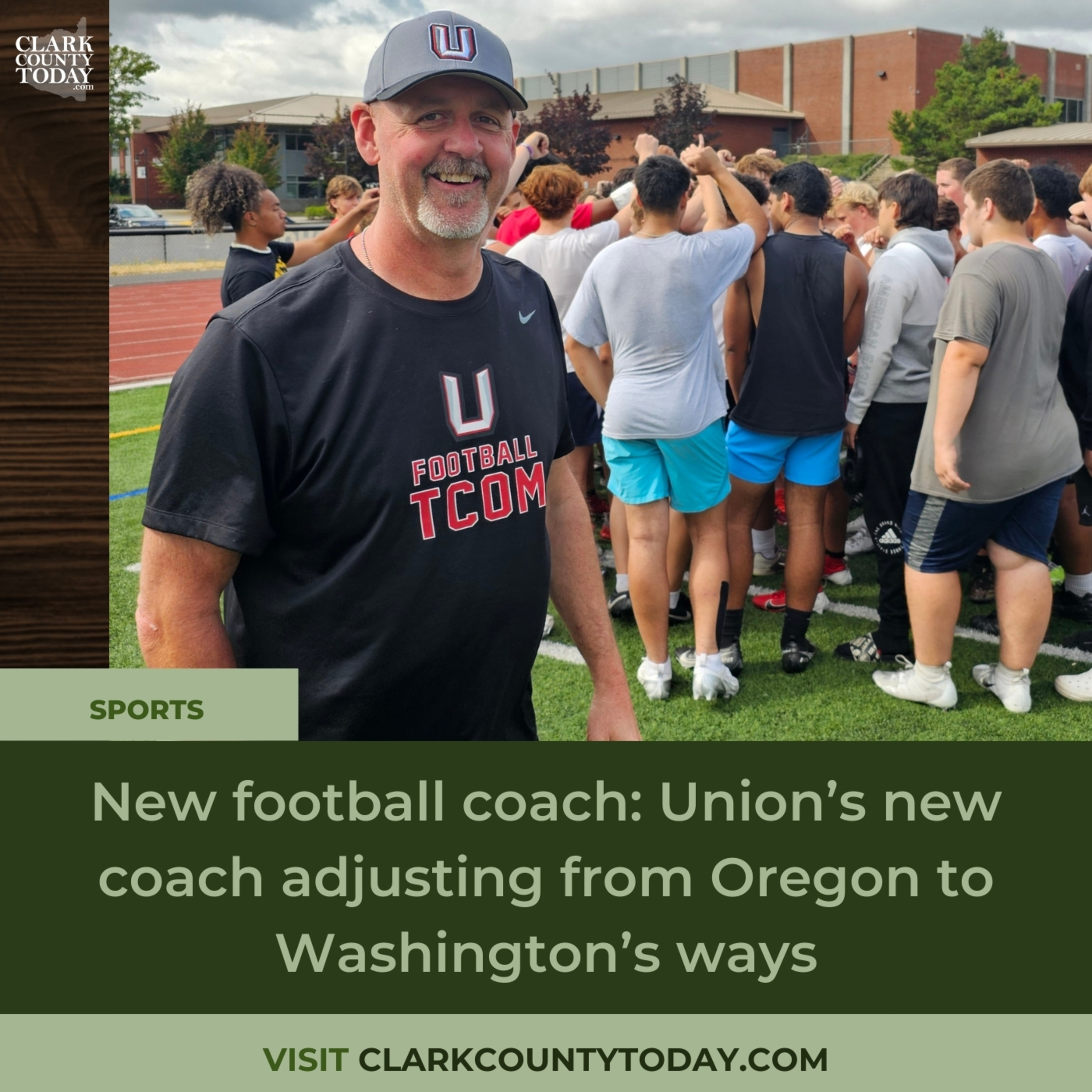 New football coach: Union’s new coach adjusting from Oregon to Washington’s ways