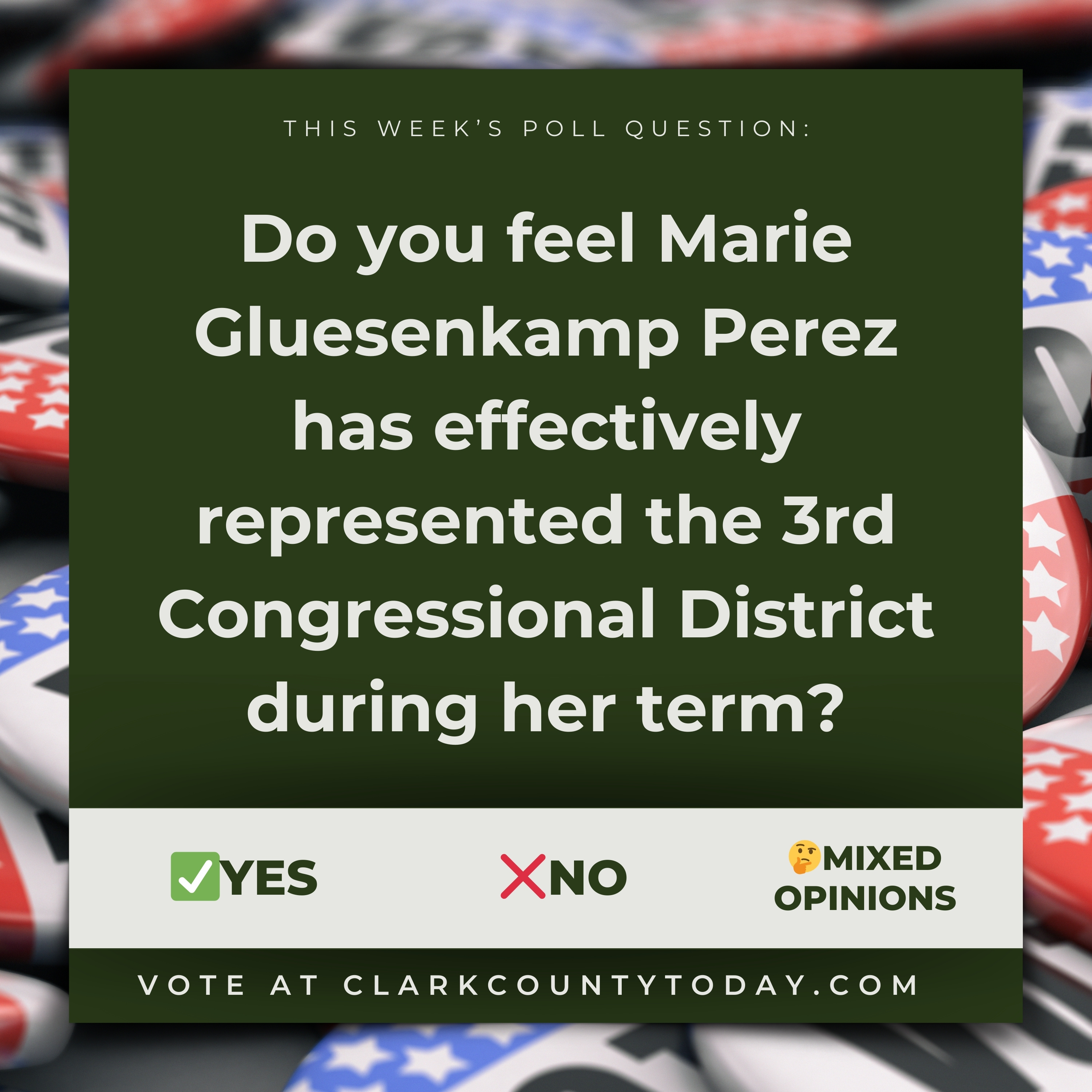 POLL: Do you feel Marie Gluesenkamp Perez has effectively represented the 3rd Congressional District during her term?