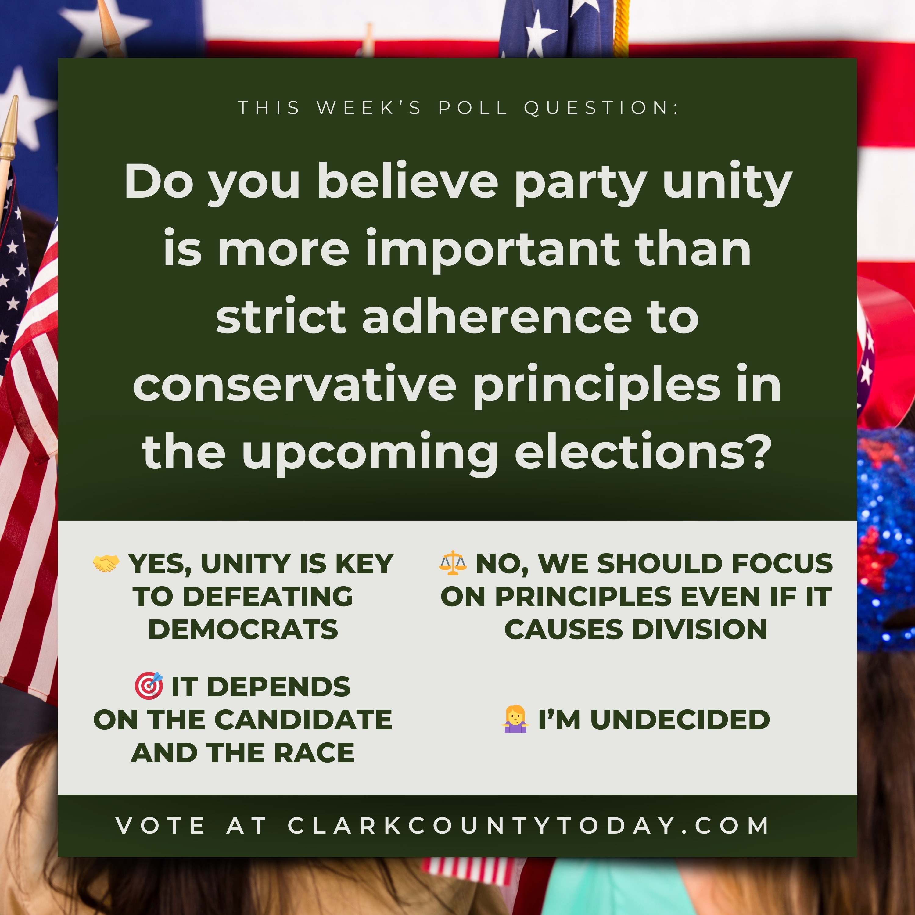 Is Party Unity More Important Than Conservative Principles in the Upcoming Elections? Cast Your Vote!