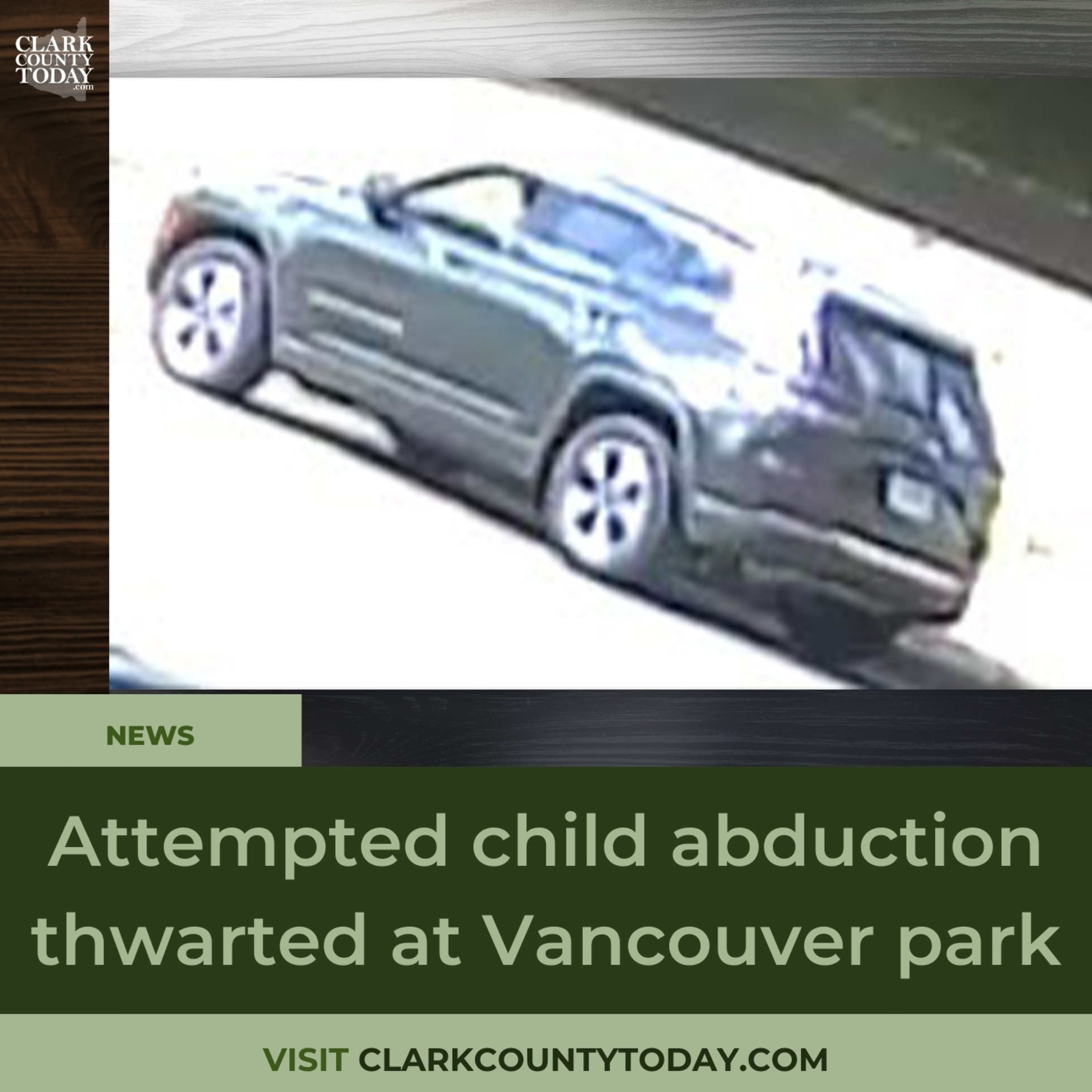 Attempted child abduction thwarted at Vancouver park