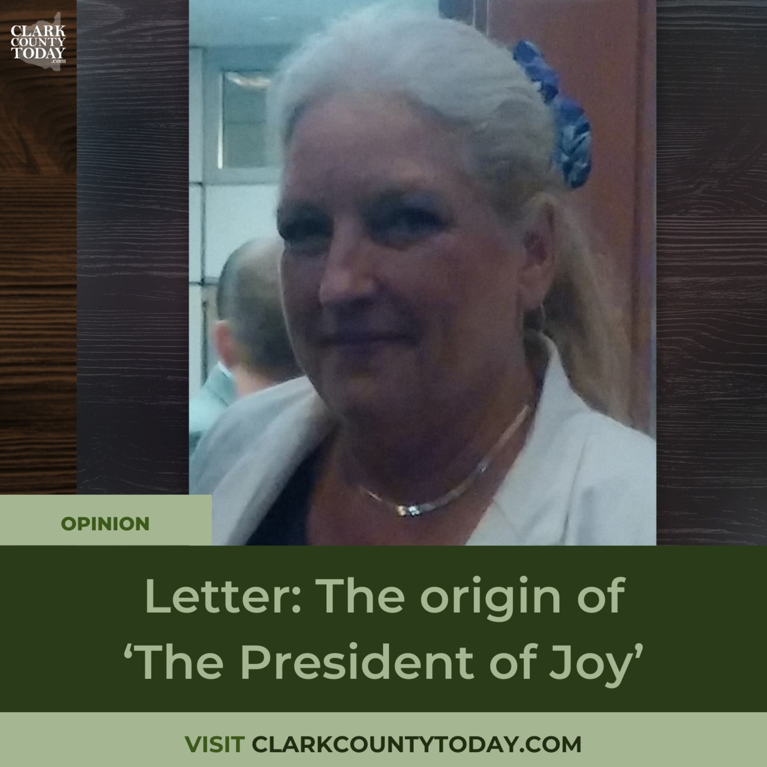 Letter: The origin of ‘The President of Joy’