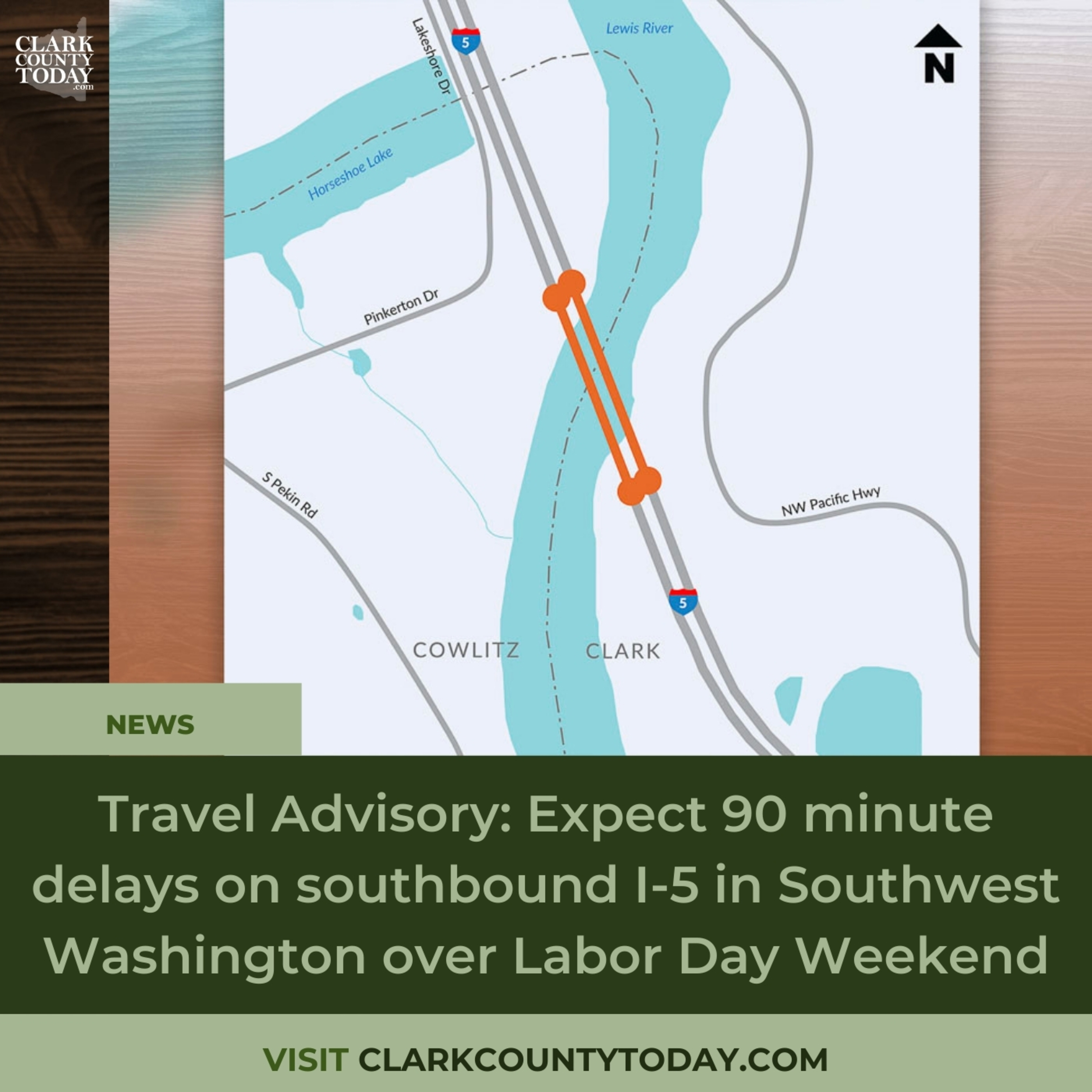 Travel Advisory: Expect 90 minute delays on southbound I-5 in Southwest Washington over Labor Day Weekend