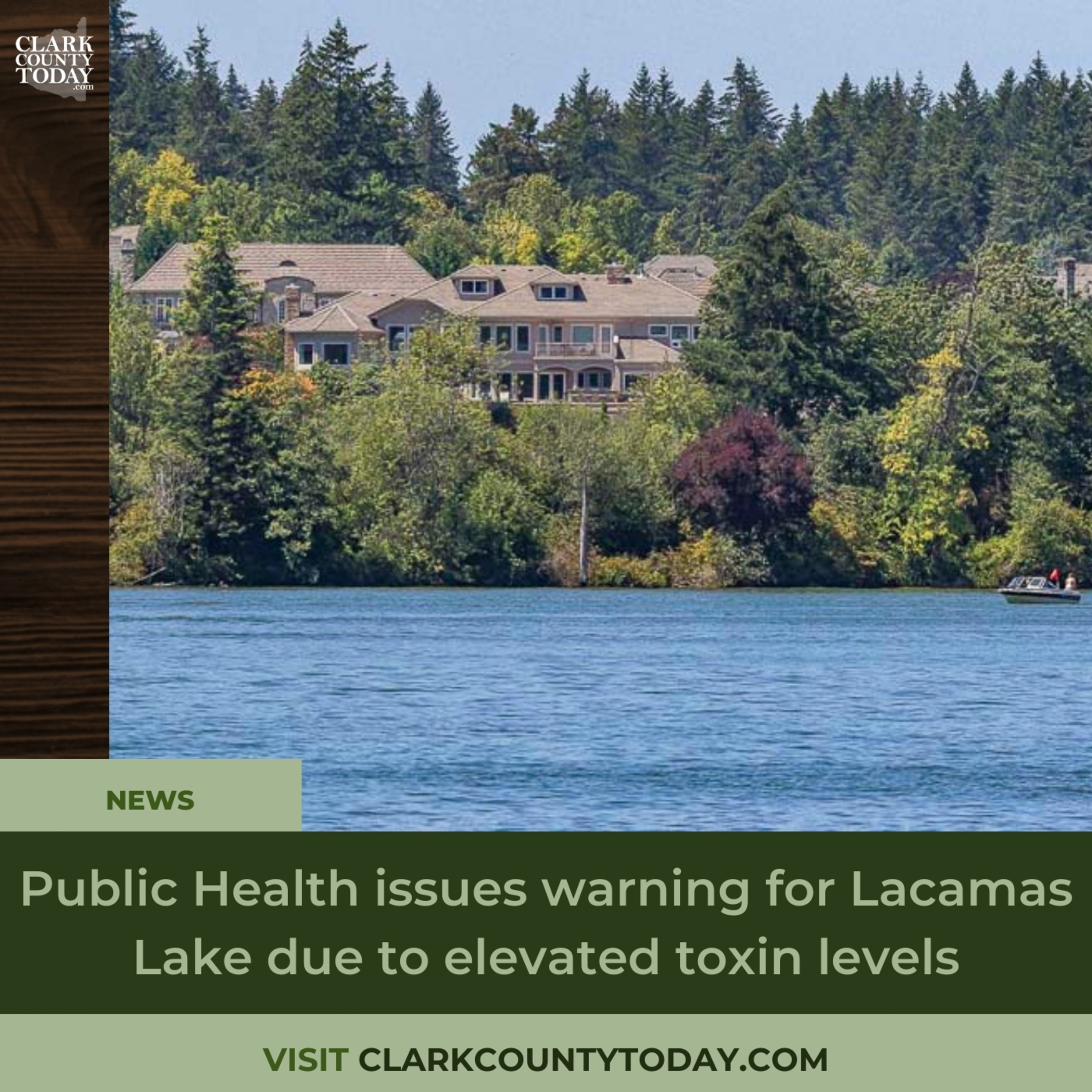 Public Health issues warning for Lacamas Lake due to elevated toxin levels