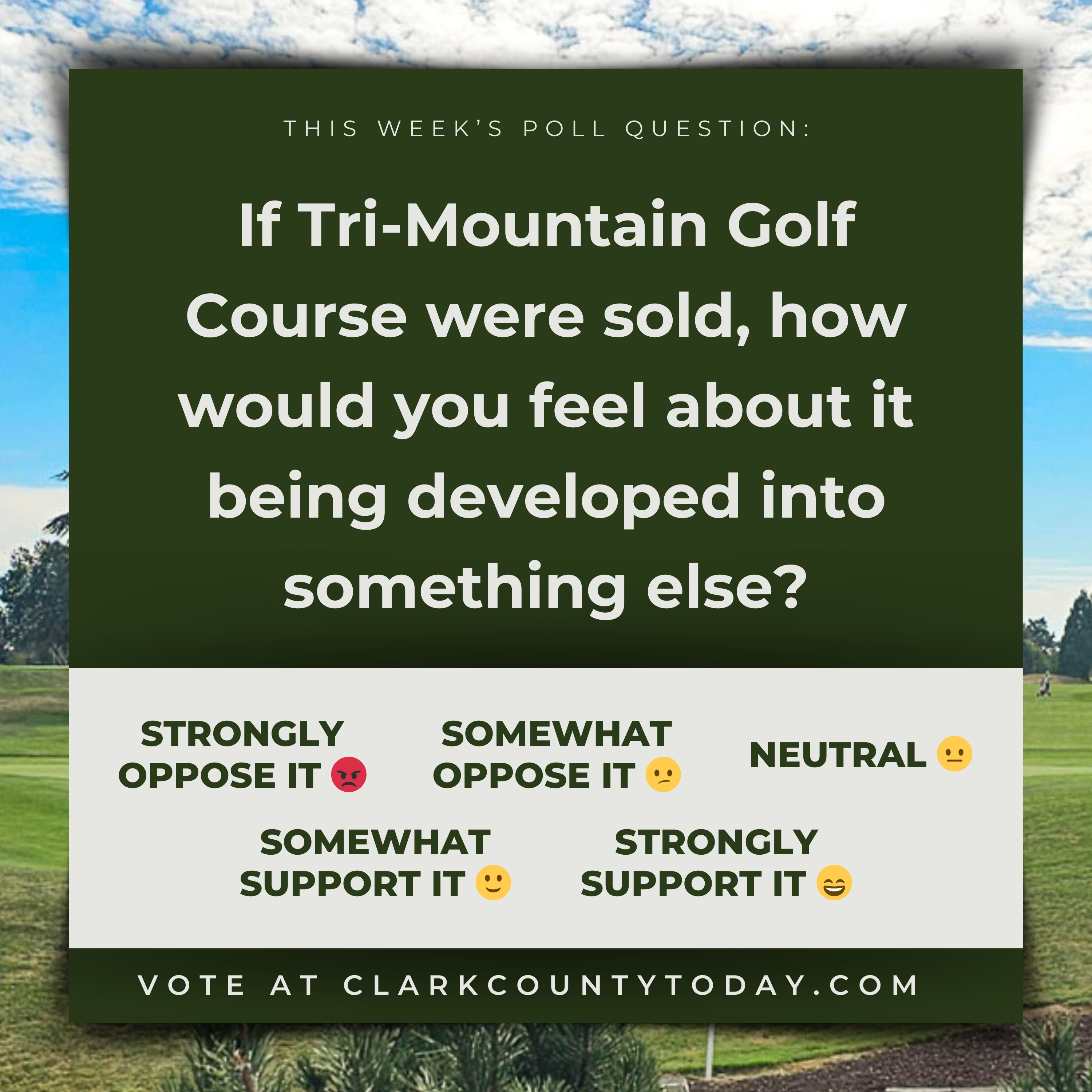 POLL: If Tri-Mountain Golf Course were sold, how would you feel about it being developed into something else?