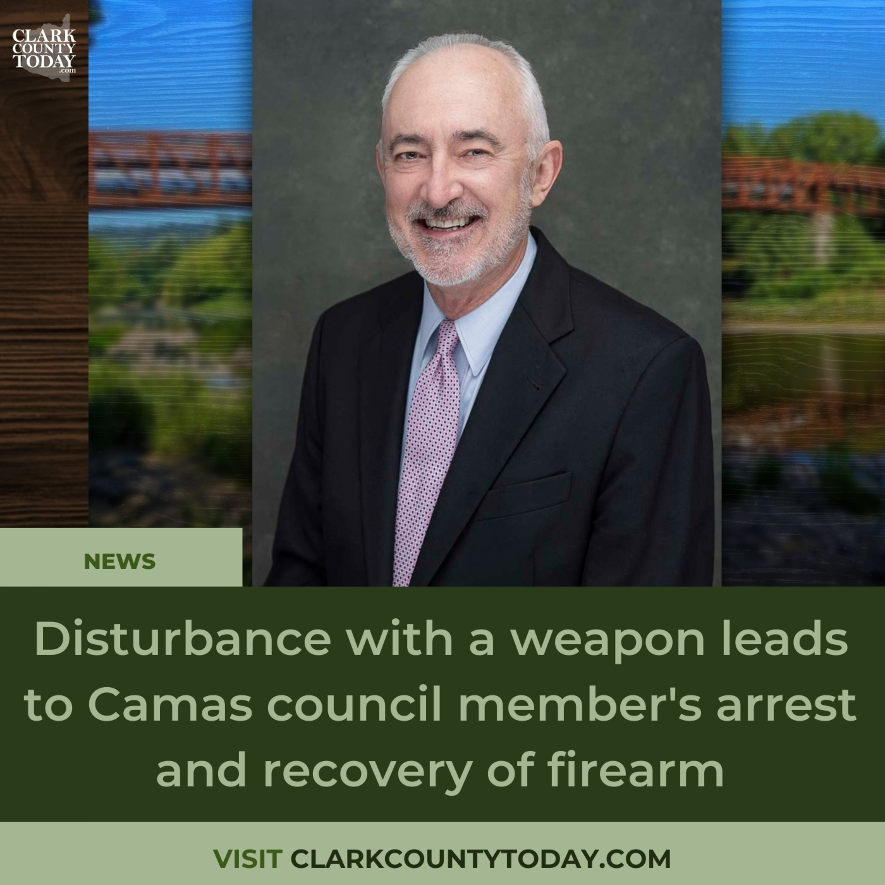 Disturbance with a weapon leads to Camas council member's arrest and recovery of firearm
