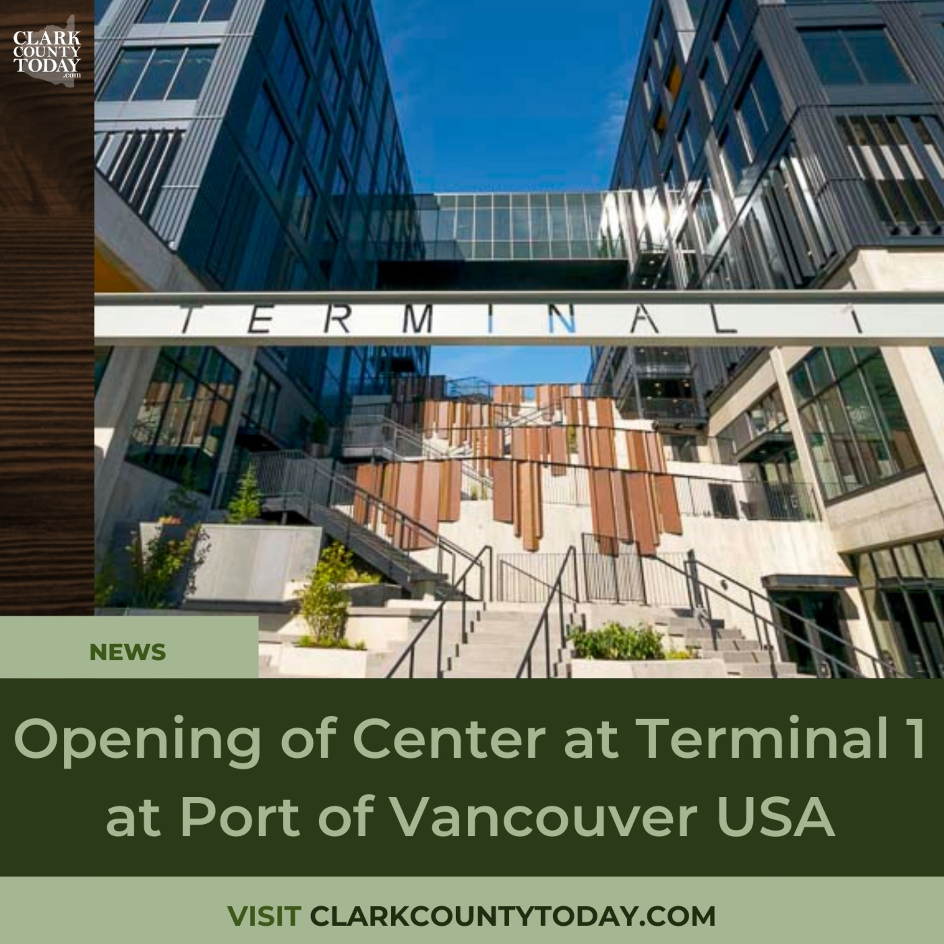 Opening of Center at Terminal 1 at Port of Vancouver USA