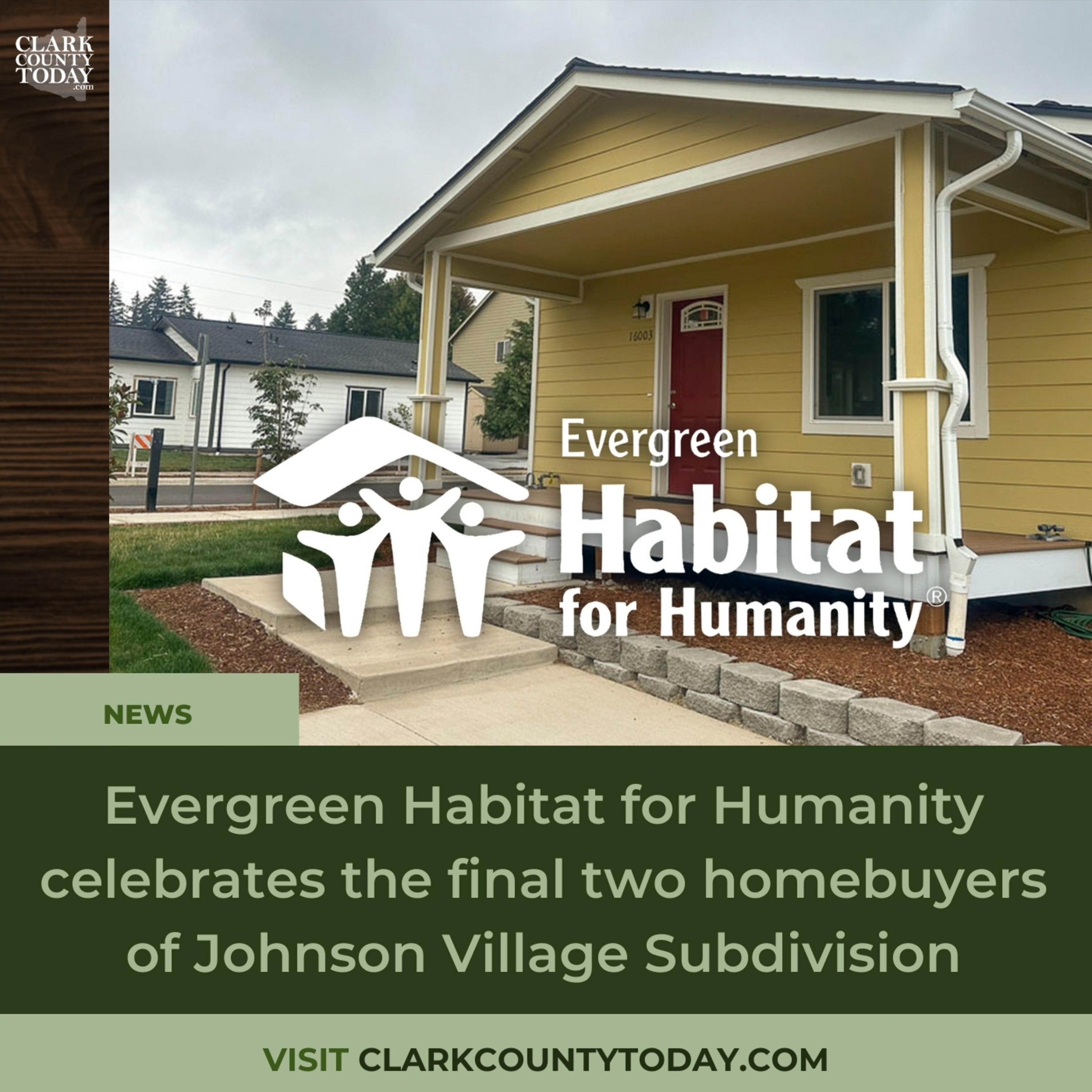 Evergreen Habitat for Humanity celebrates the final two homebuyers of Johnson Village Subdivision