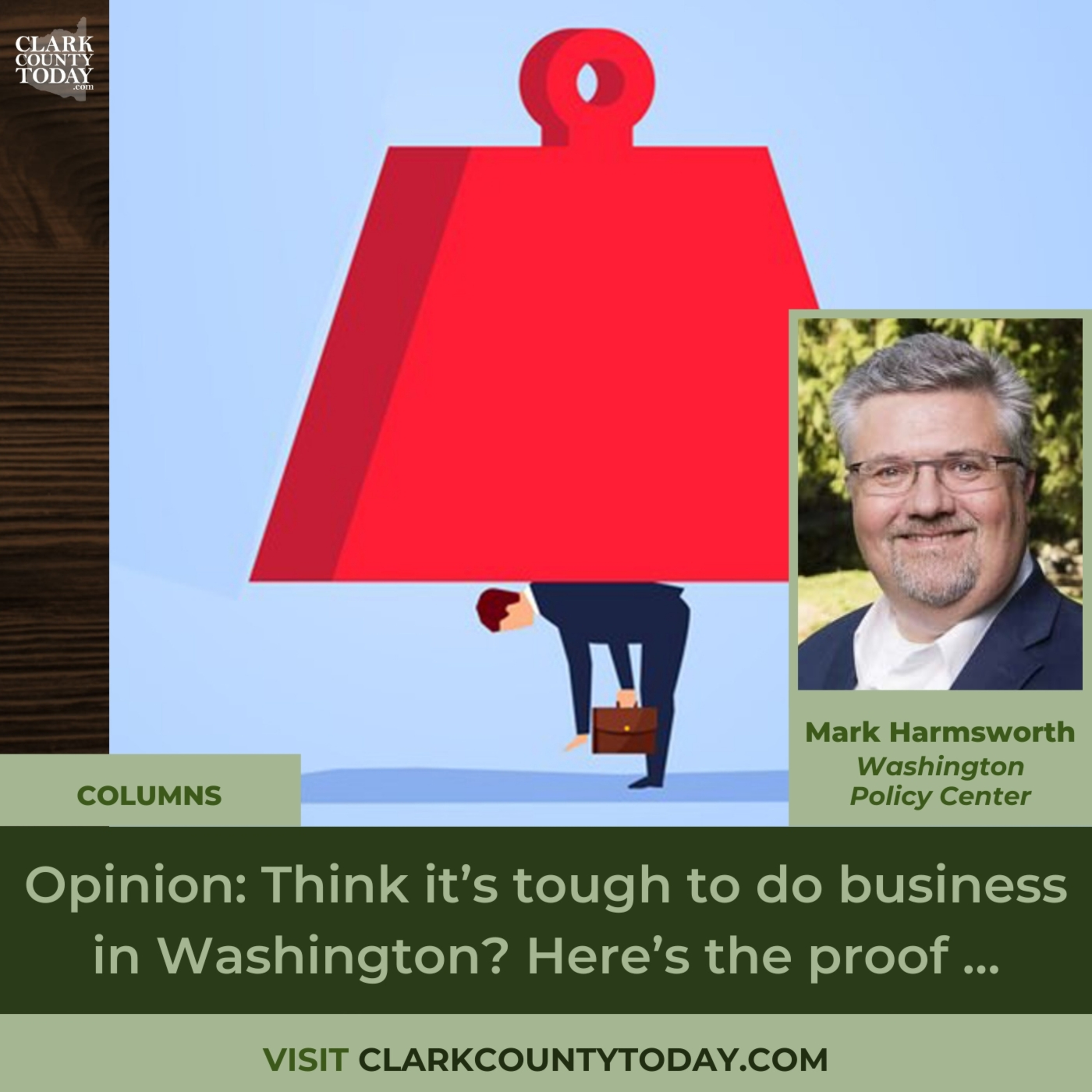 Opinion: Think it’s tough to do business in Washington? Here’s the proof …