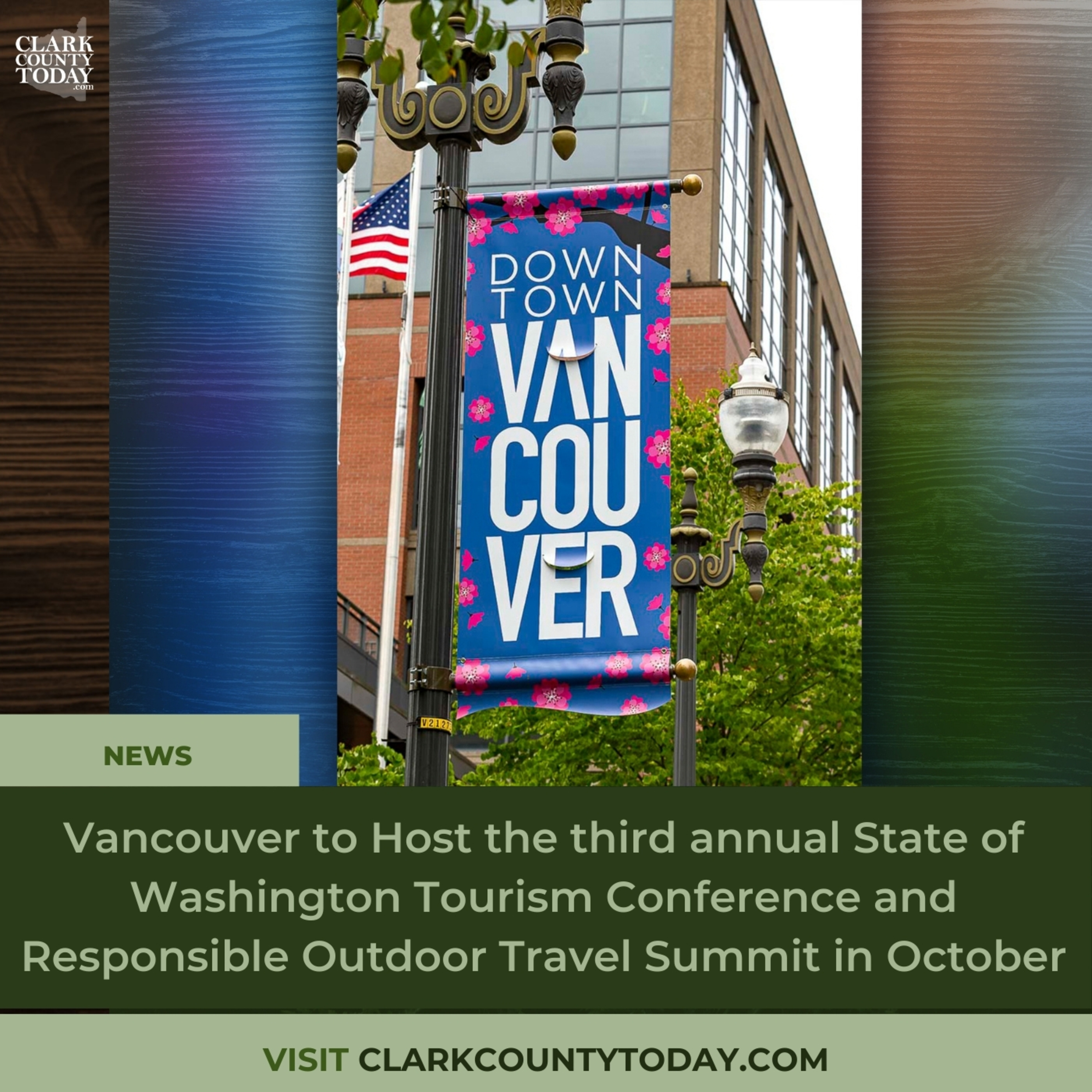 Vancouver to Host the third annual State of Washington Tourism Conference and Responsible Outdoor Travel Summit in October