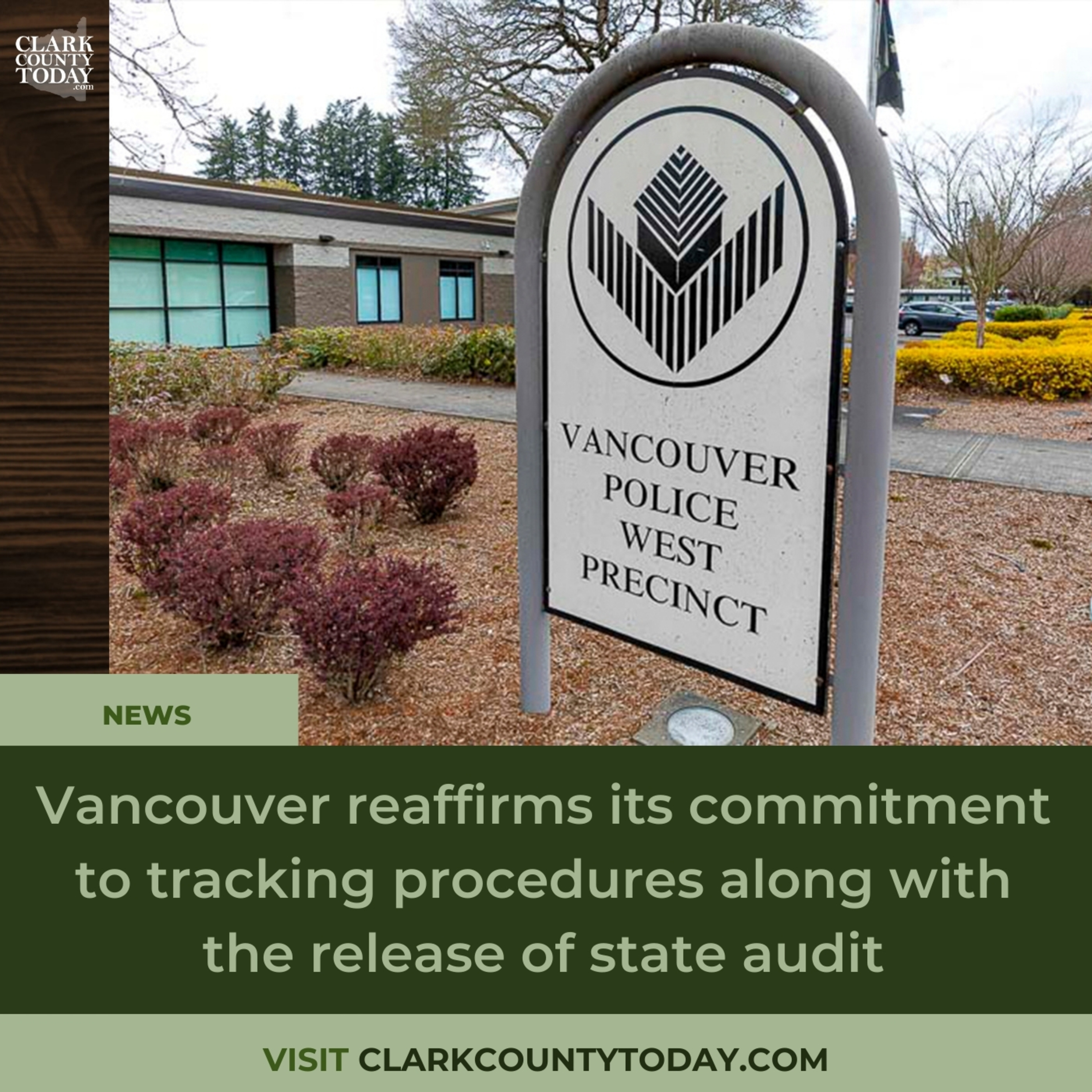 Vancouver reaffirms its commitment to tracking procedures along with the release of state audit
