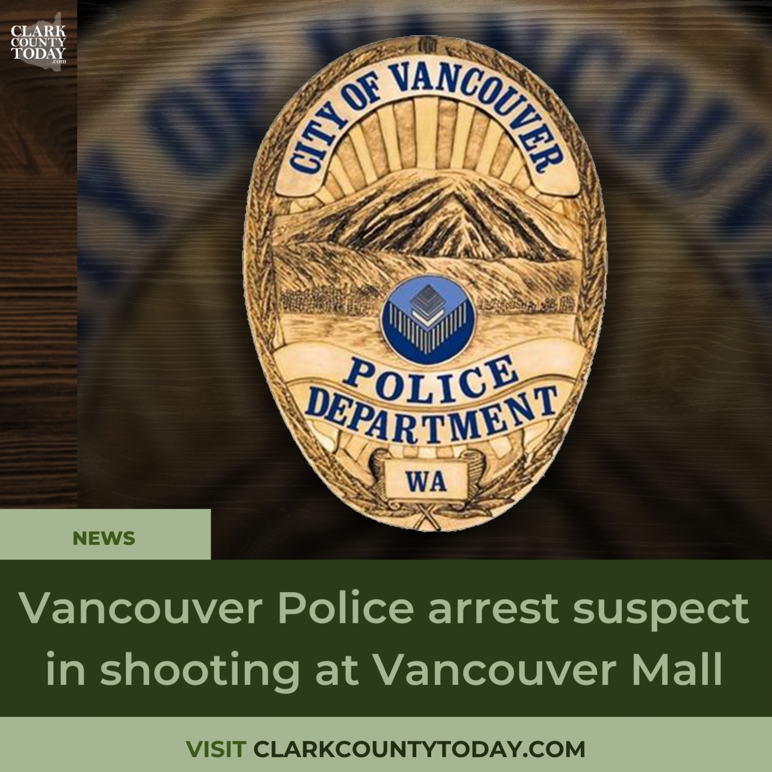 Vancouver Police arrest suspect in shooting at Vancouver Mall