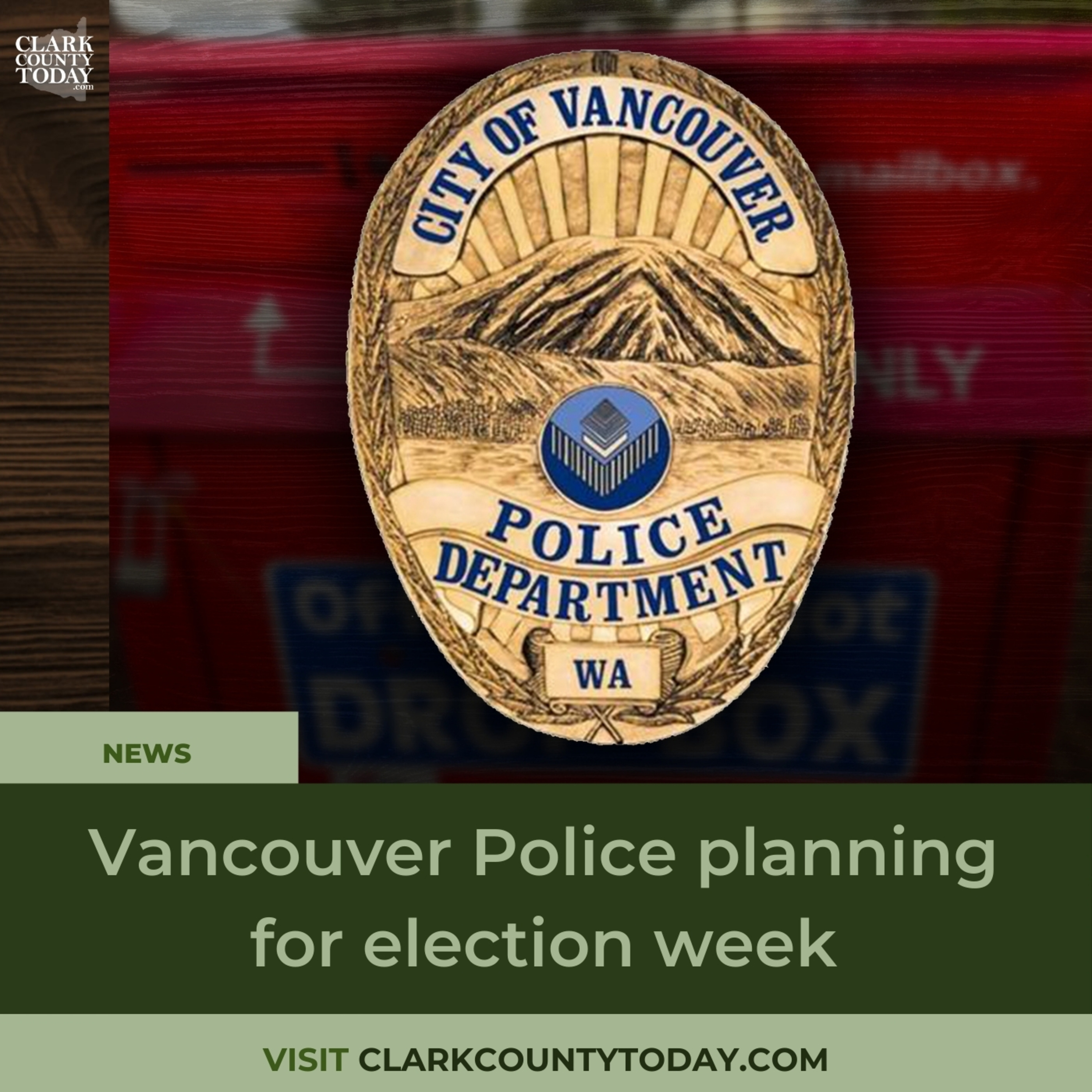 Vancouver Police planning for election week