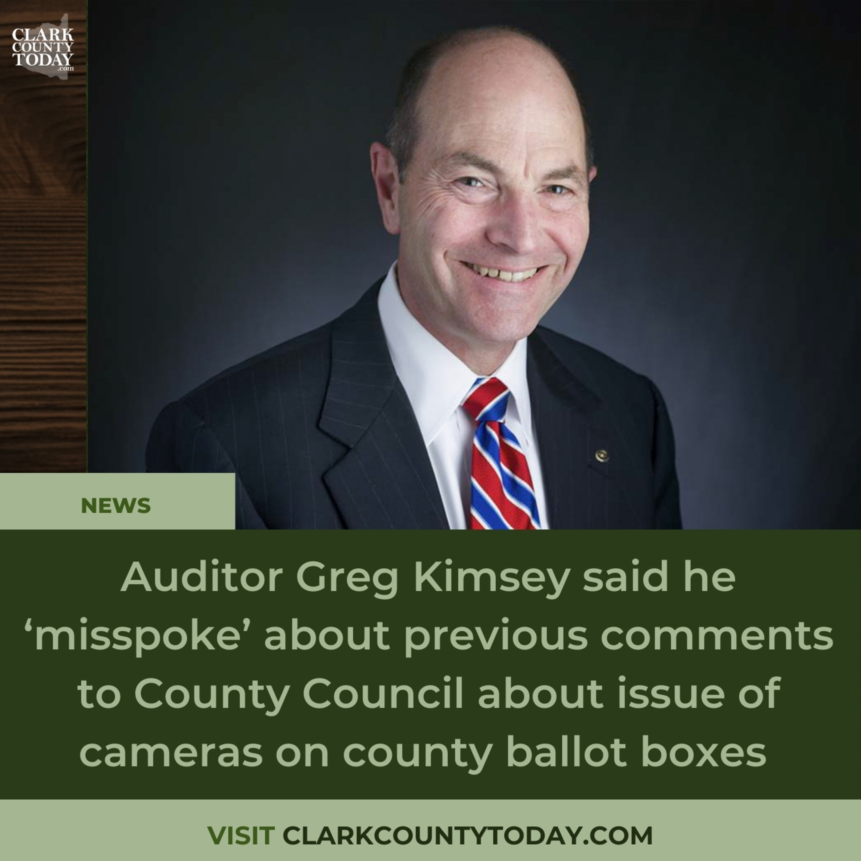 Auditor Greg Kimsey said he ‘misspoke’ about previous comments to County Council about issue of cameras on county ballot boxes