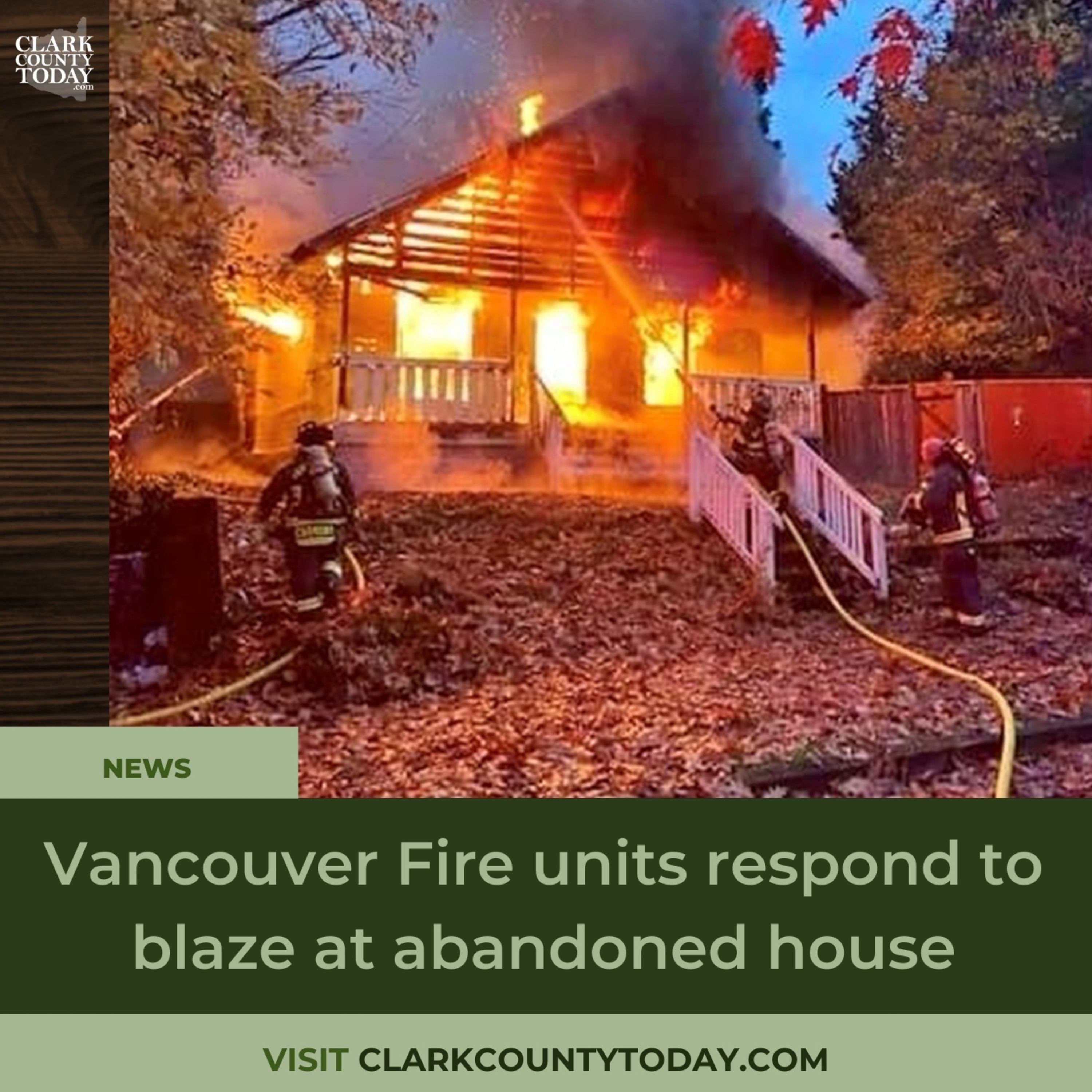 Vancouver Fire units respond to blaze at abandoned house