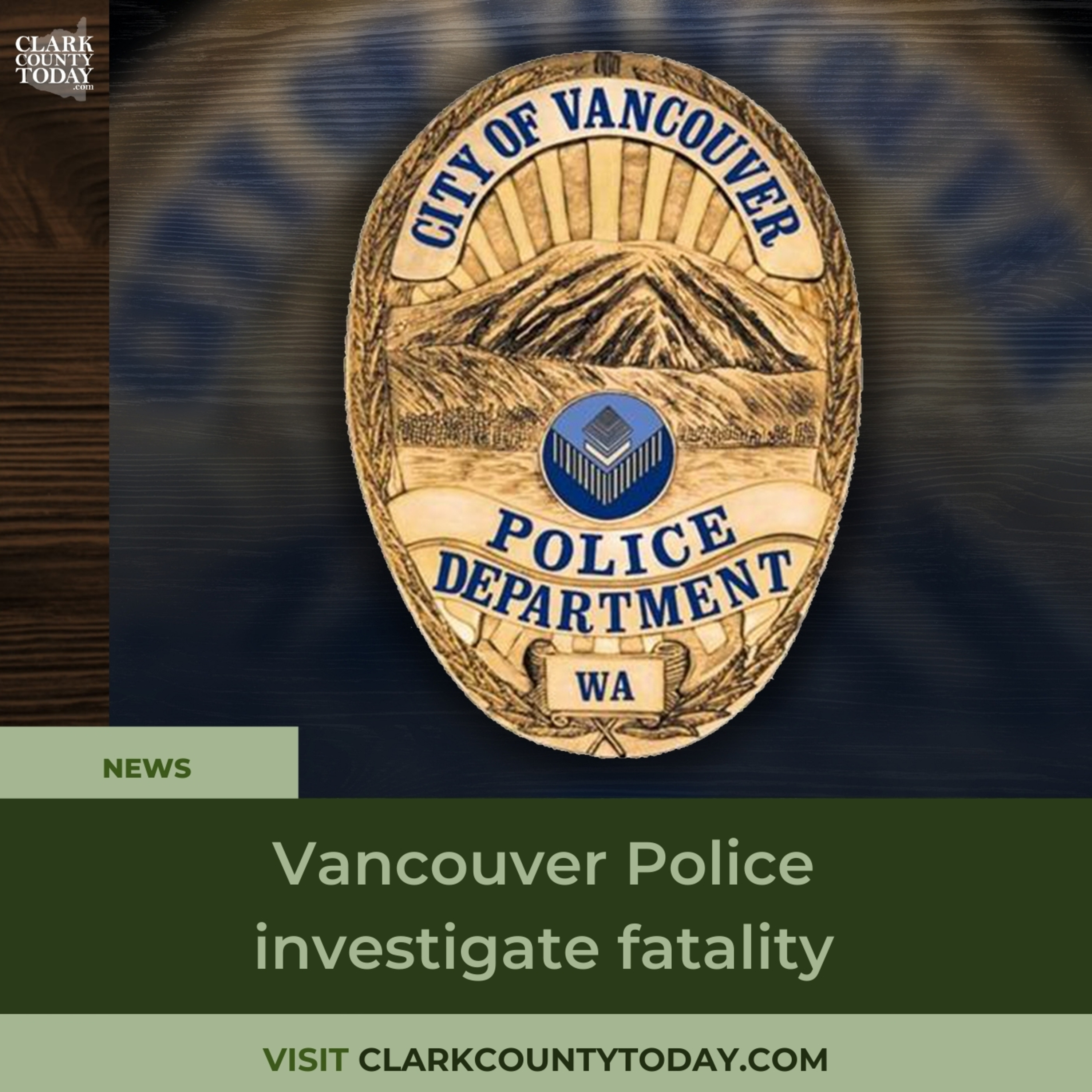 Vancouver Police investigate fatality