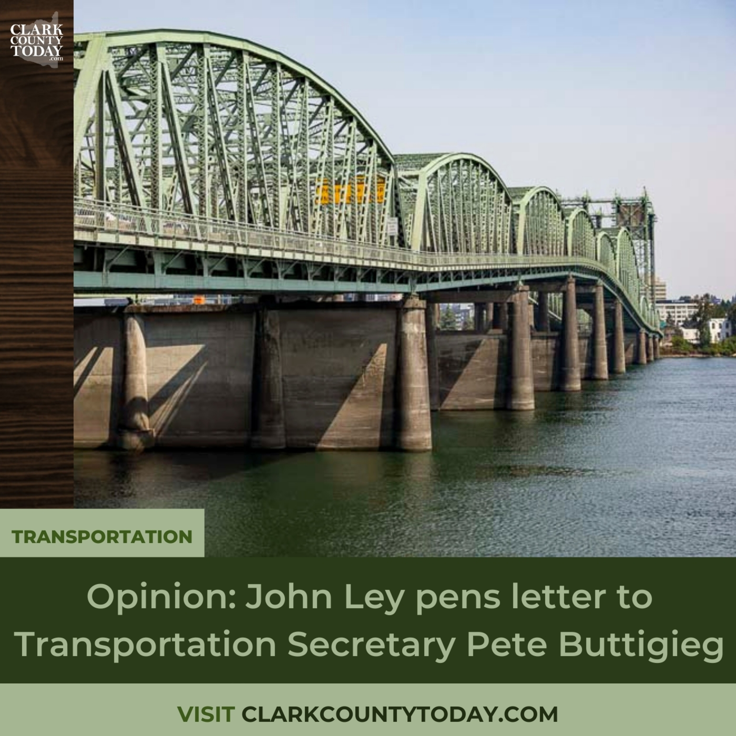 Opinion: John Ley pens letter to Transportation Secretary Pete Buttigieg