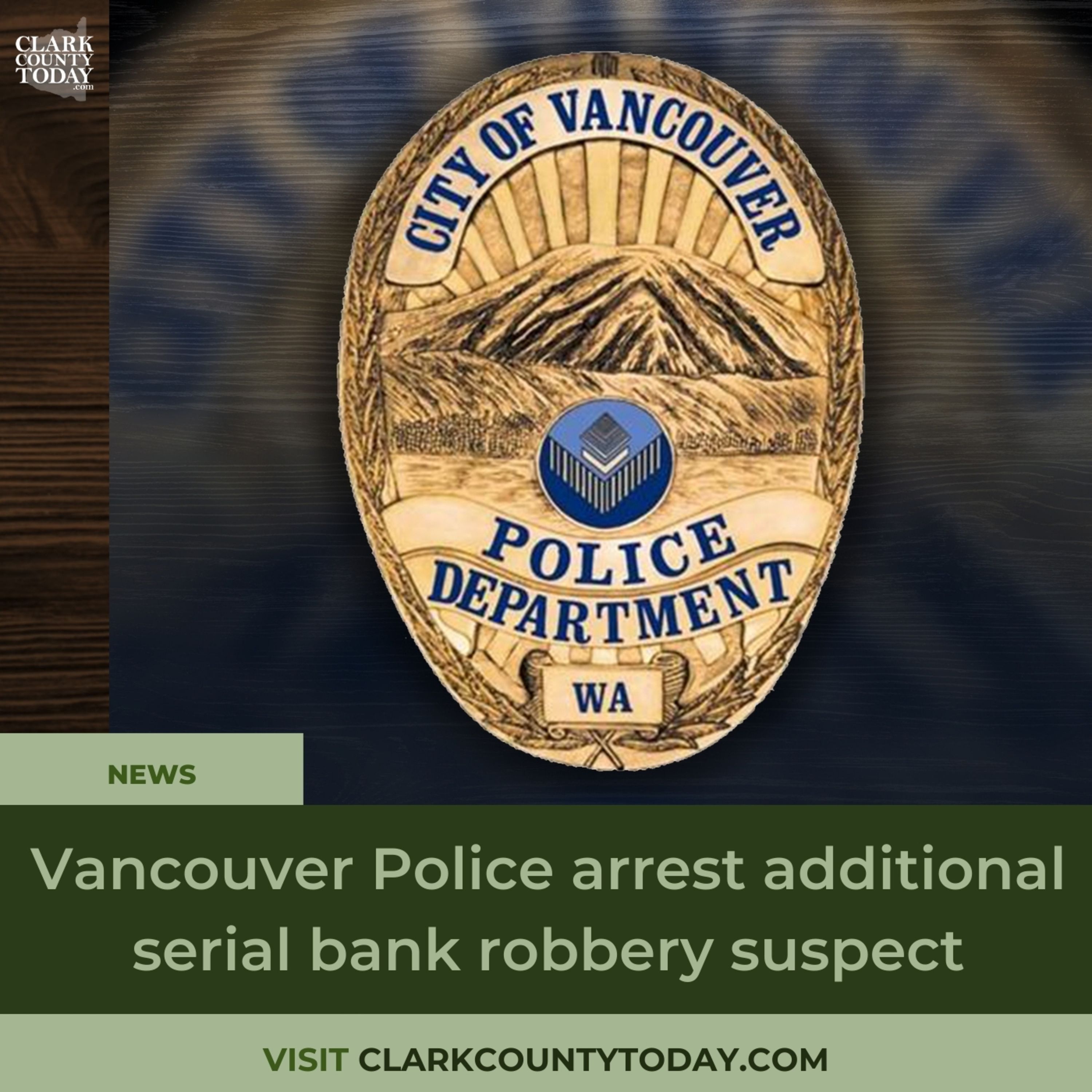 Vancouver Police arrest additional serial bank robbery suspect