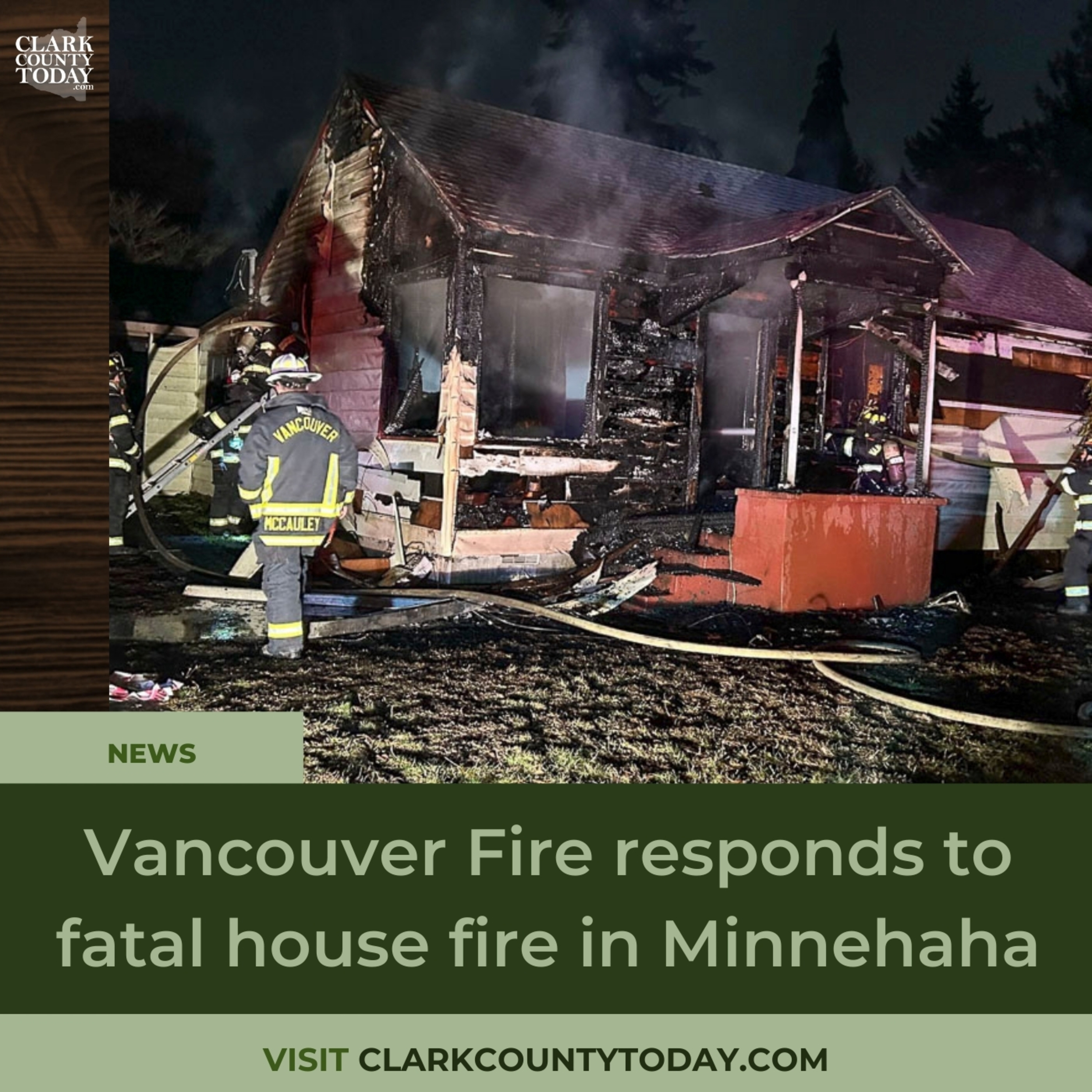 Vancouver Fire responds to fatal house fire in Minnehaha
