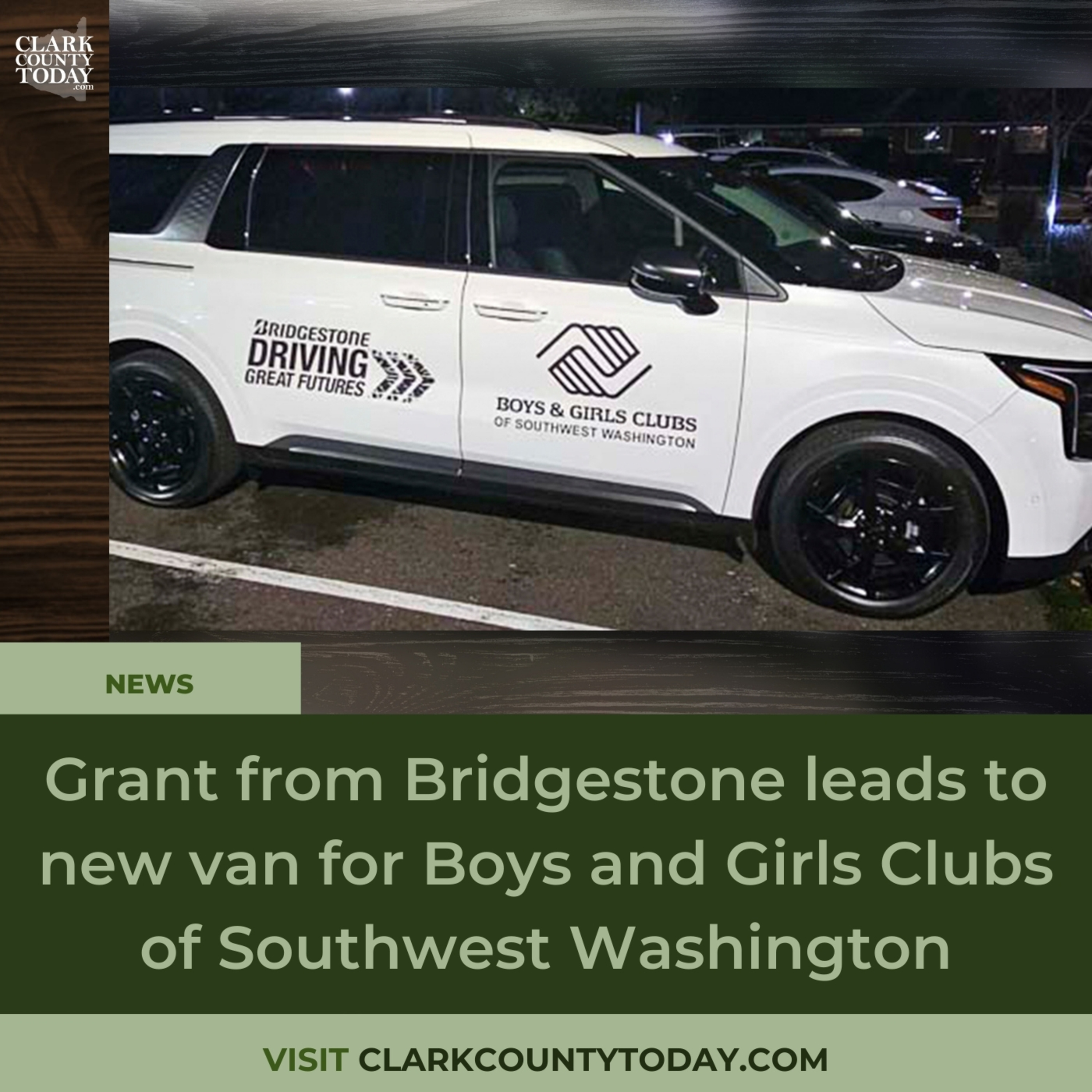 Grant from Bridgestone leads to new van for Boys and Girls Clubs of Southwest Washington