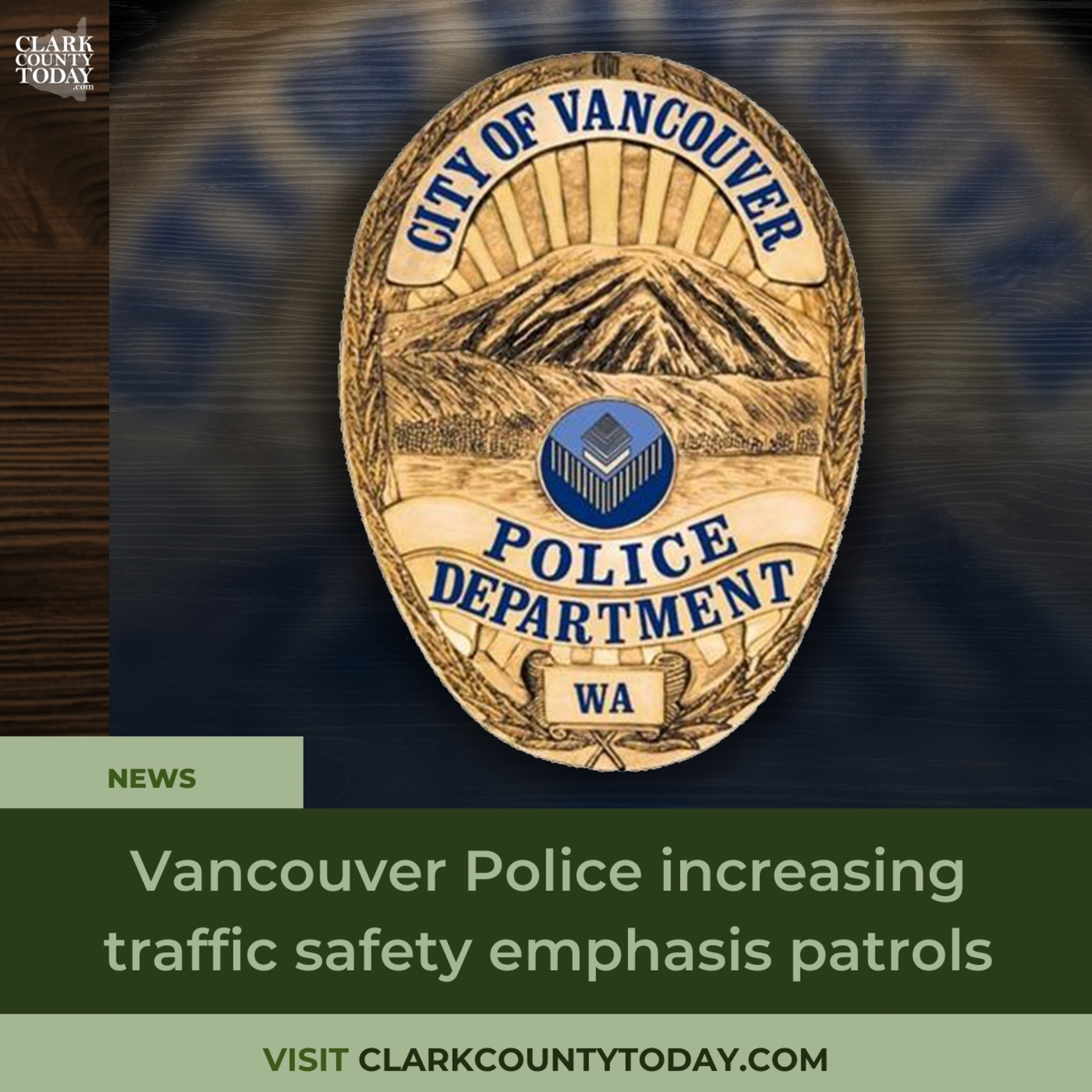 Vancouver Police increasing traffic safety emphasis patrols