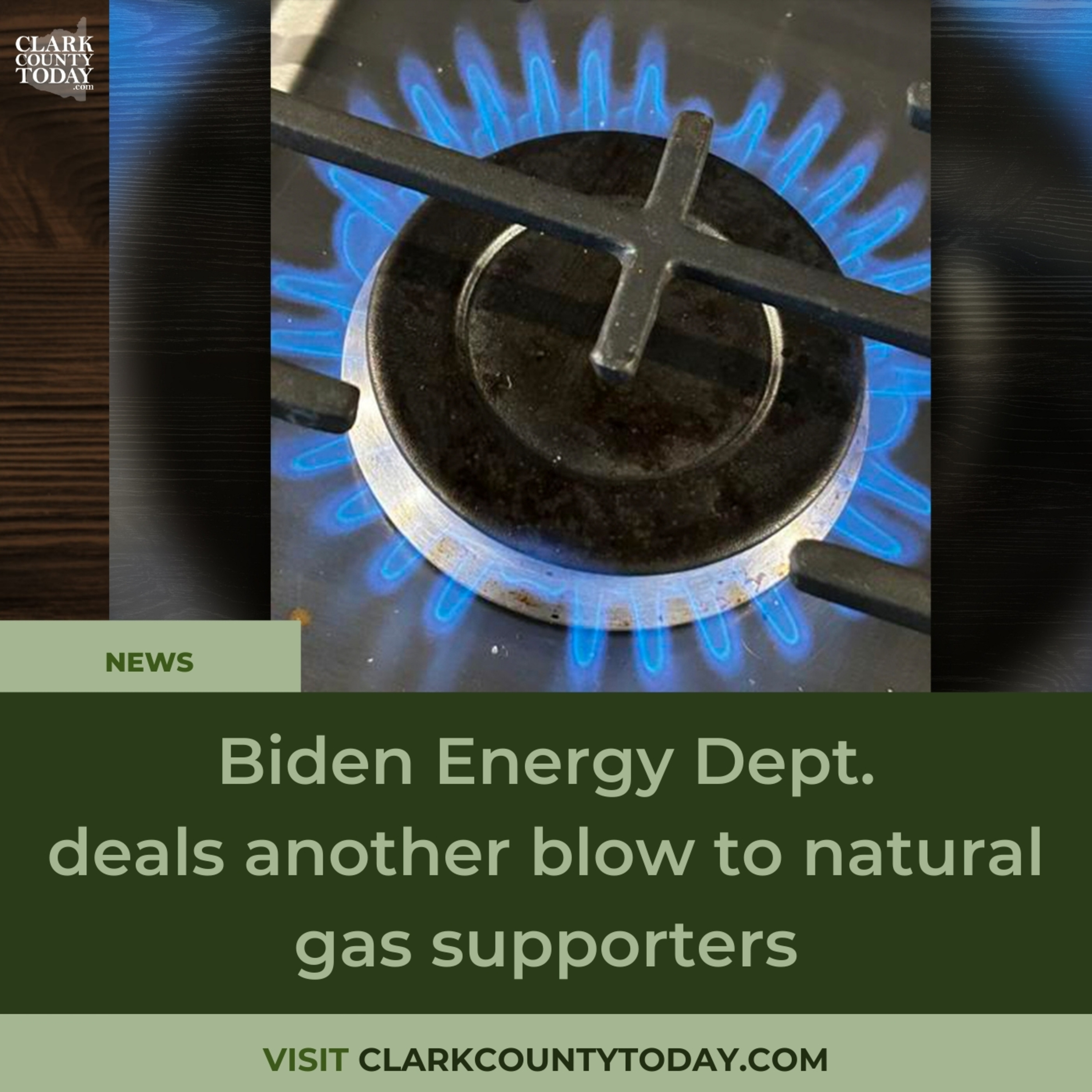 Biden Energy Dept. deals another blow to natural gas supporters