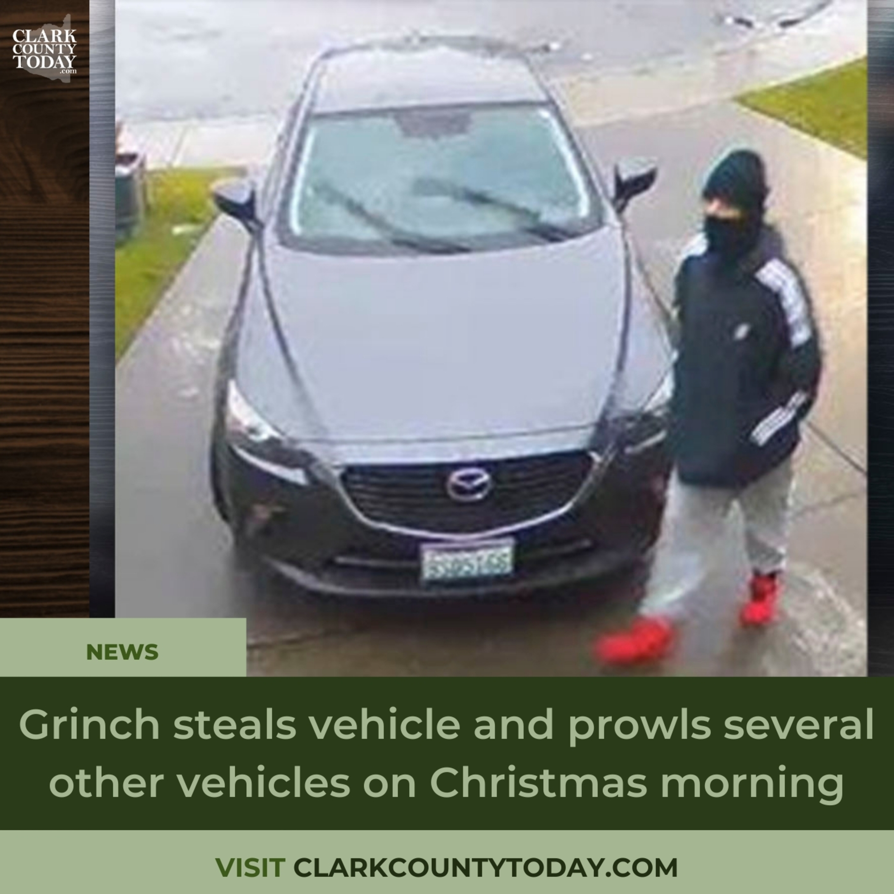 Grinch steals vehicle and prowls several other vehicles on Christmas morning