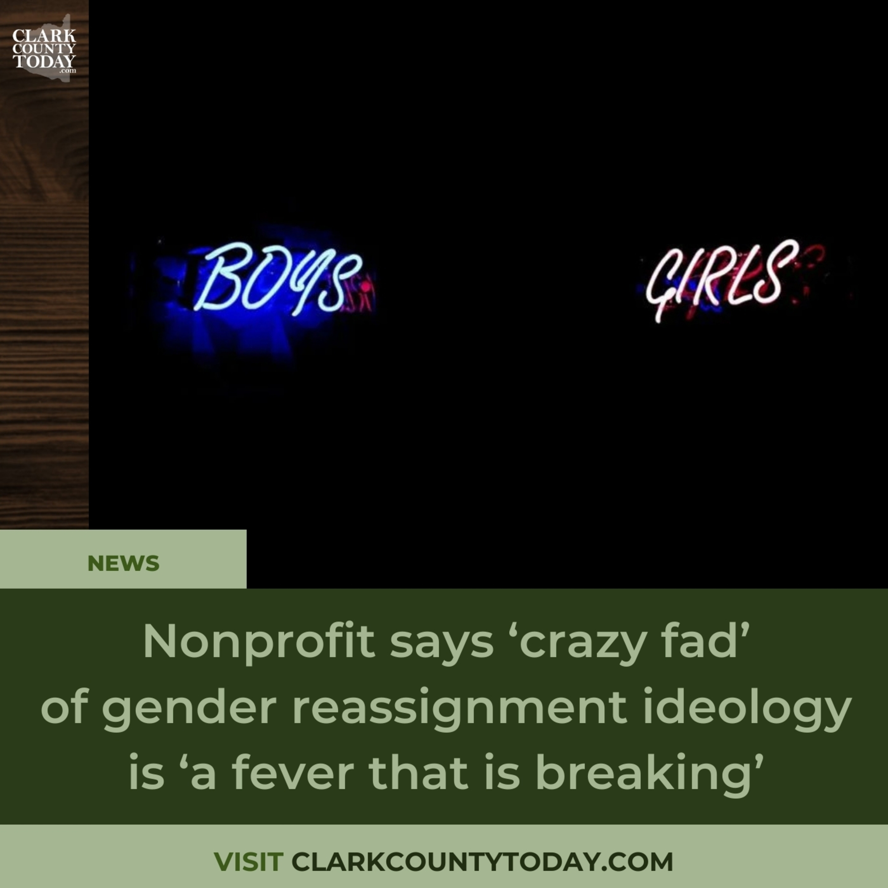 Nonprofit says ‘crazy fad’ of gender reassignment ideology is ‘a fever that is breaking’