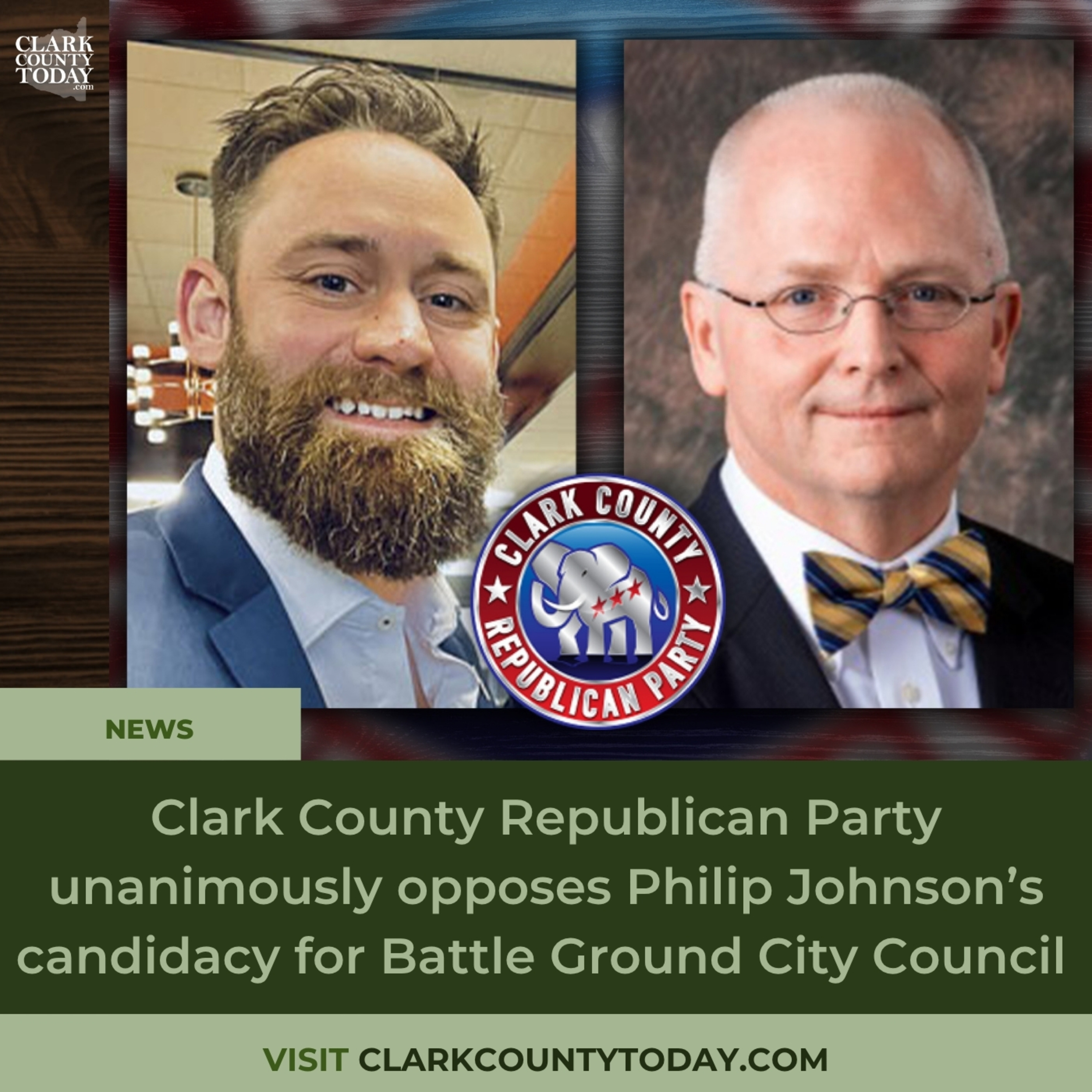 Clark County Republican Party unanimously opposes Philip Johnson’s candidacy for Battle Ground City Council