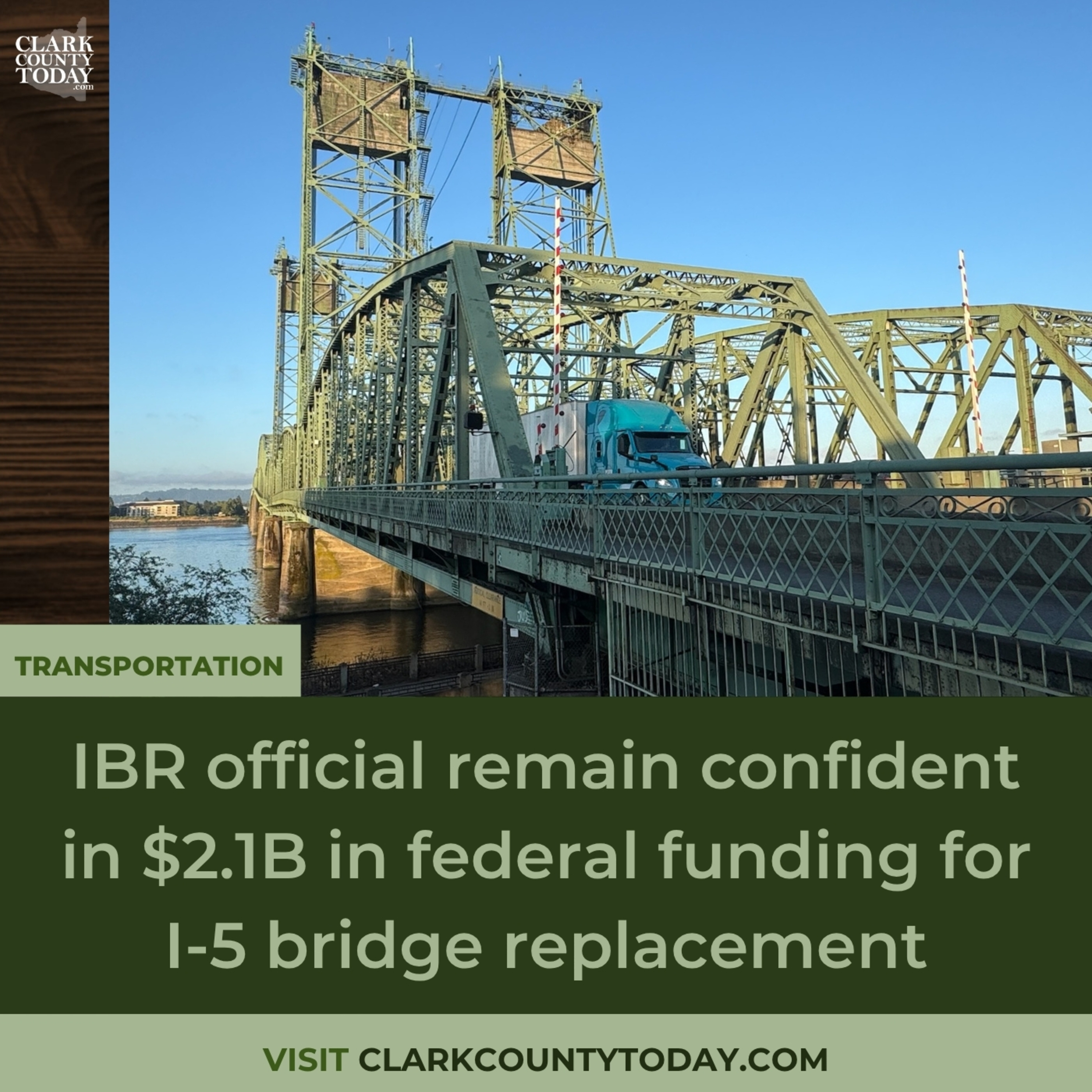 IBR official remain confident in $2.1B in federal funding for I-5 bridge replacement