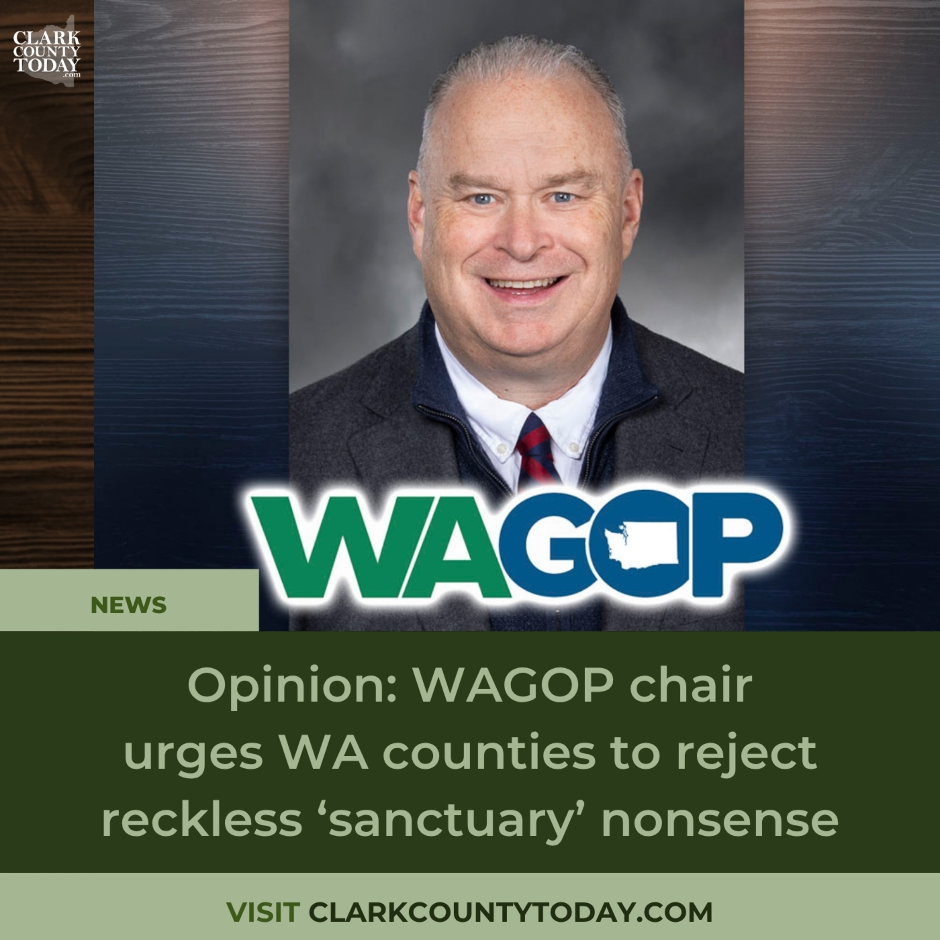 Opinion: WAGOP chair urges WA counties to reject reckless ‘sanctuary’ nonsense