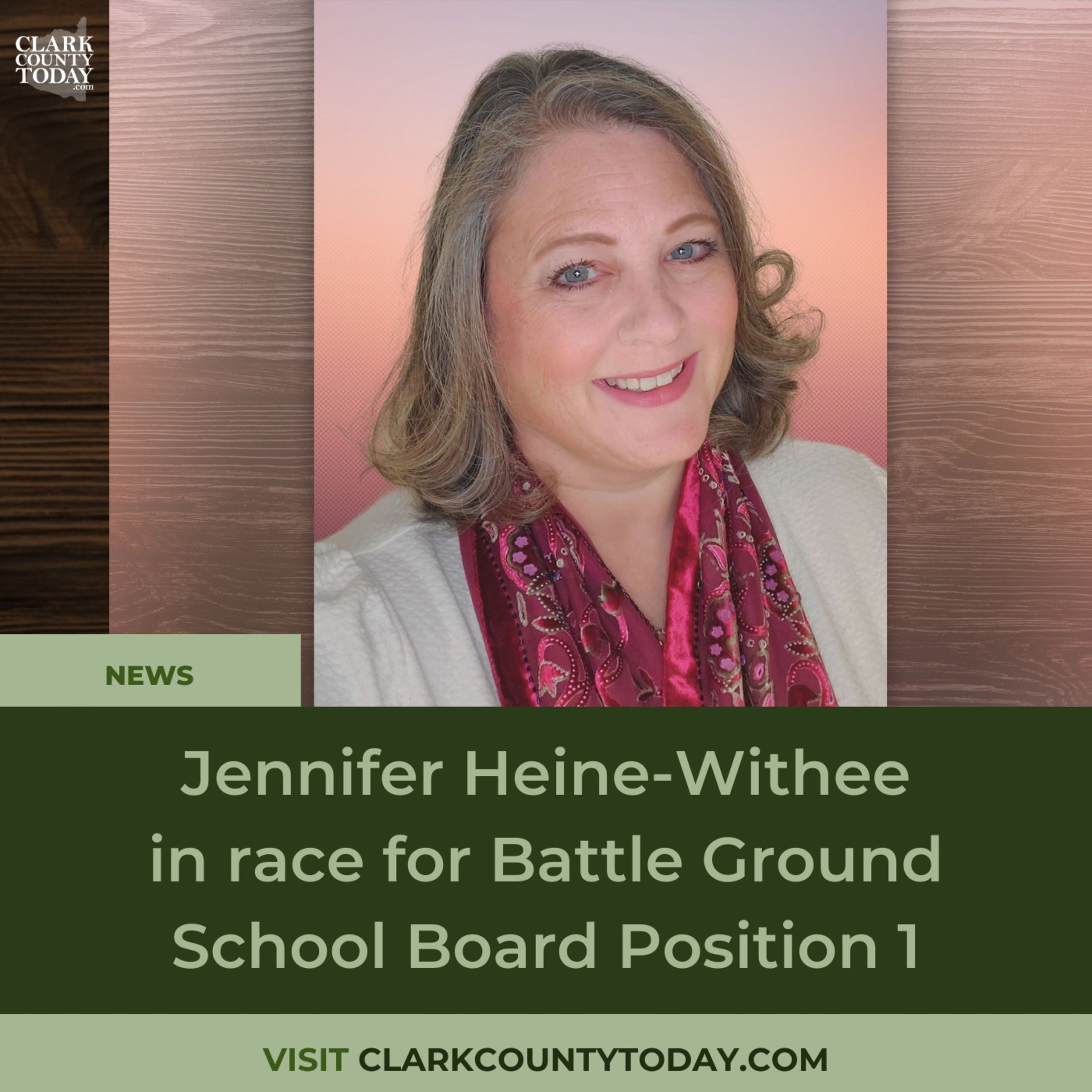 Jennifer Heine-Withee in race for Battle Ground School Board Position 1