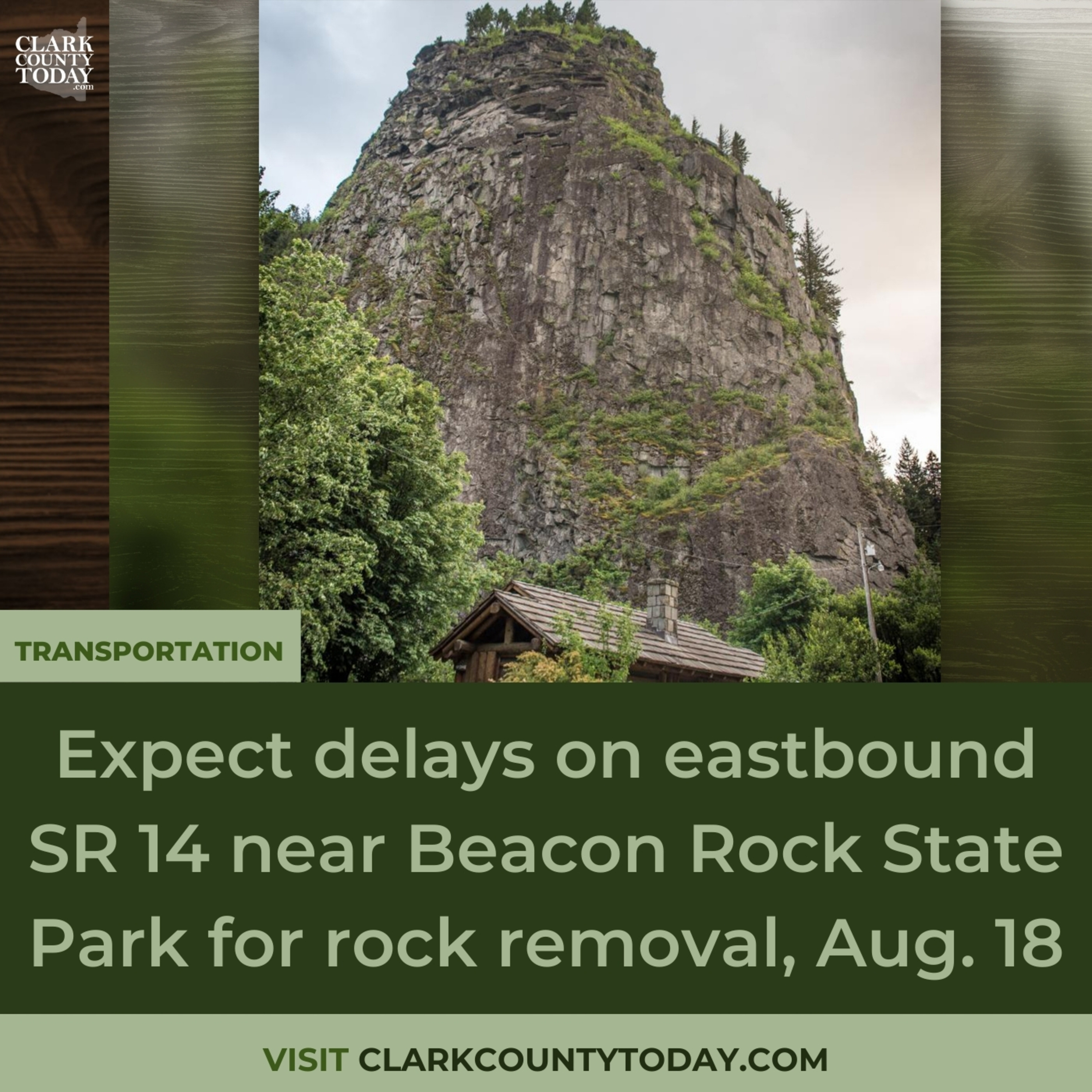 Expect delays on eastbound SR 14 near Beacon Rock State Park for rock removal, Aug. 18