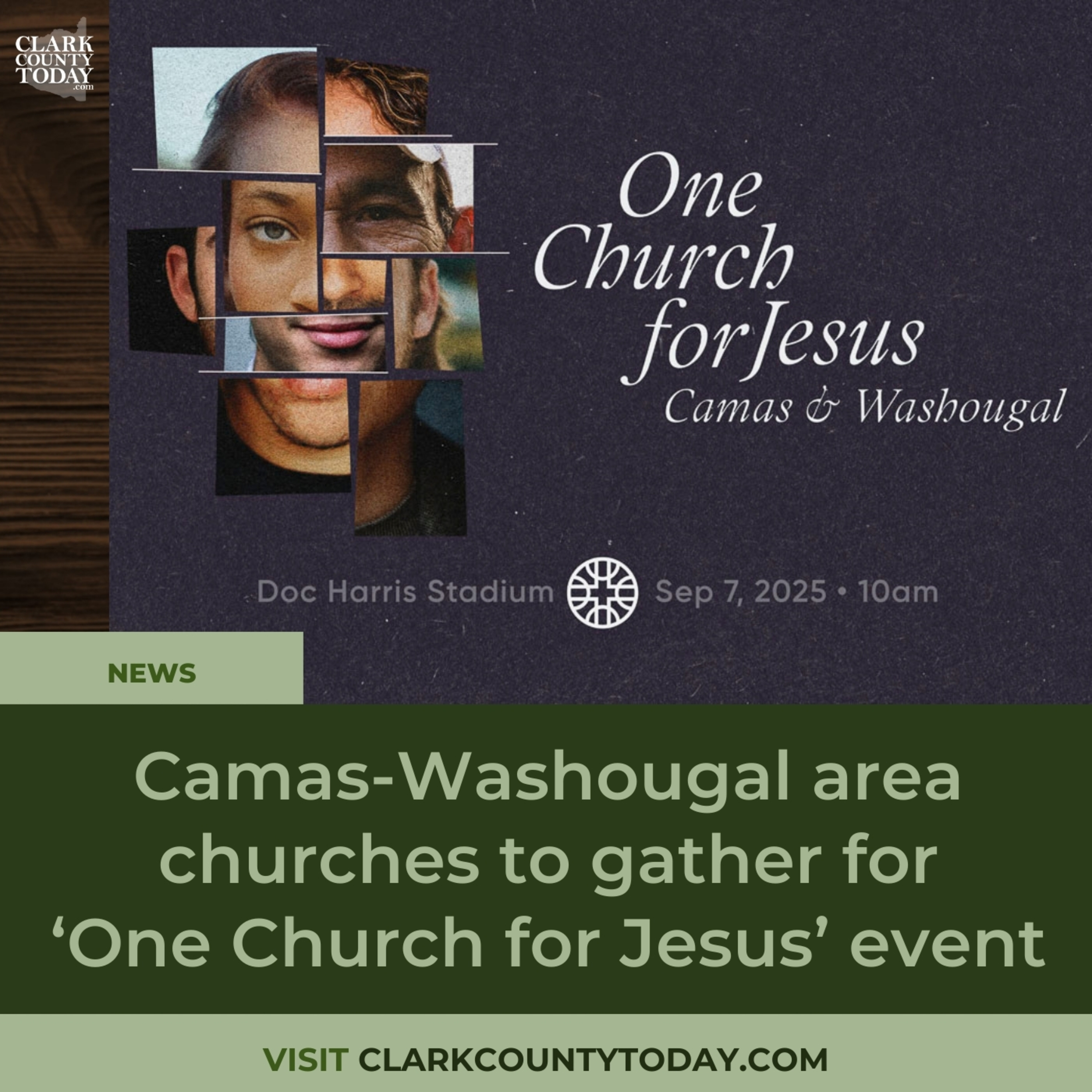Camas-Washougal area churches to gather for ‘One Church for Jesus’ event