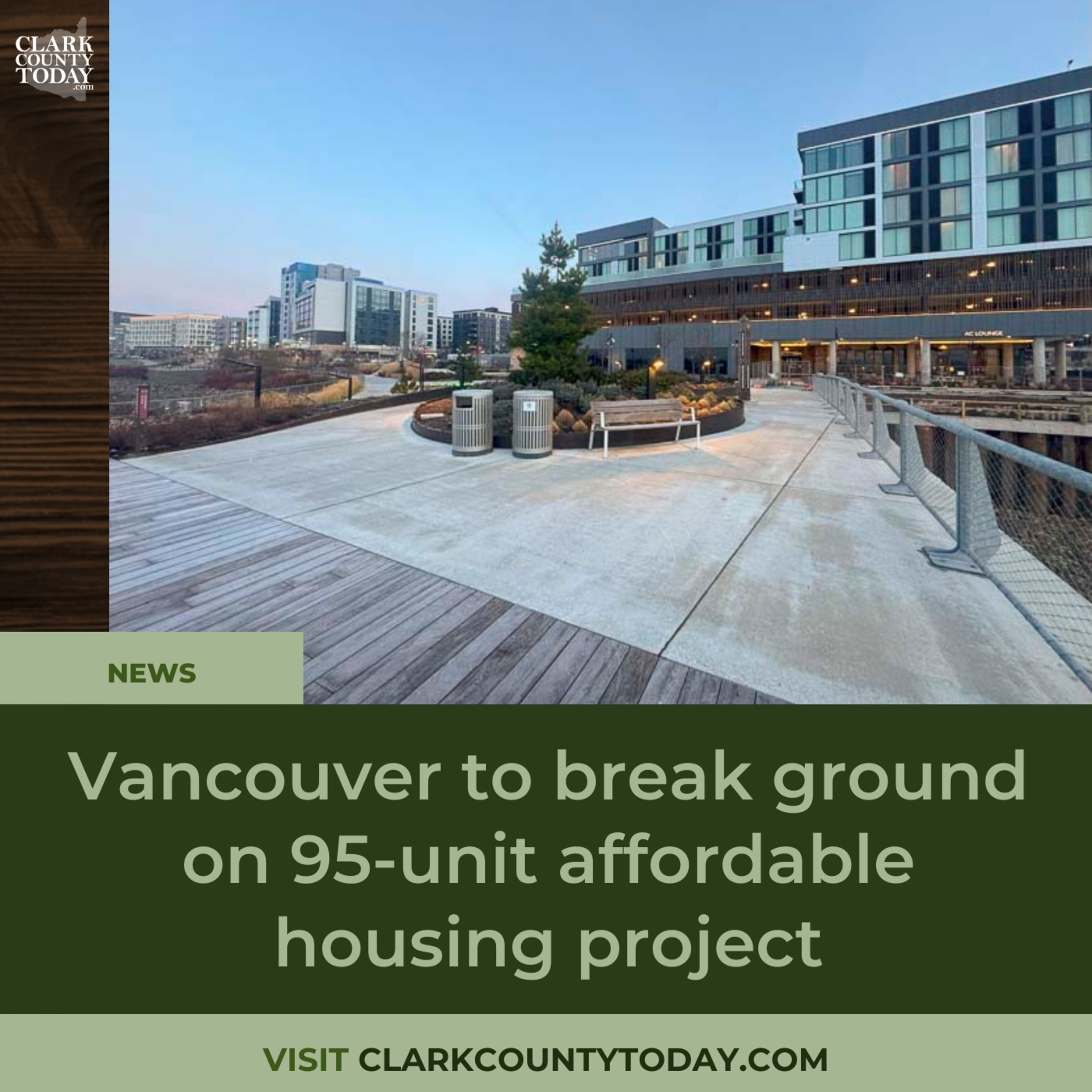 Vancouver to break ground on 95-unit affordable housing project