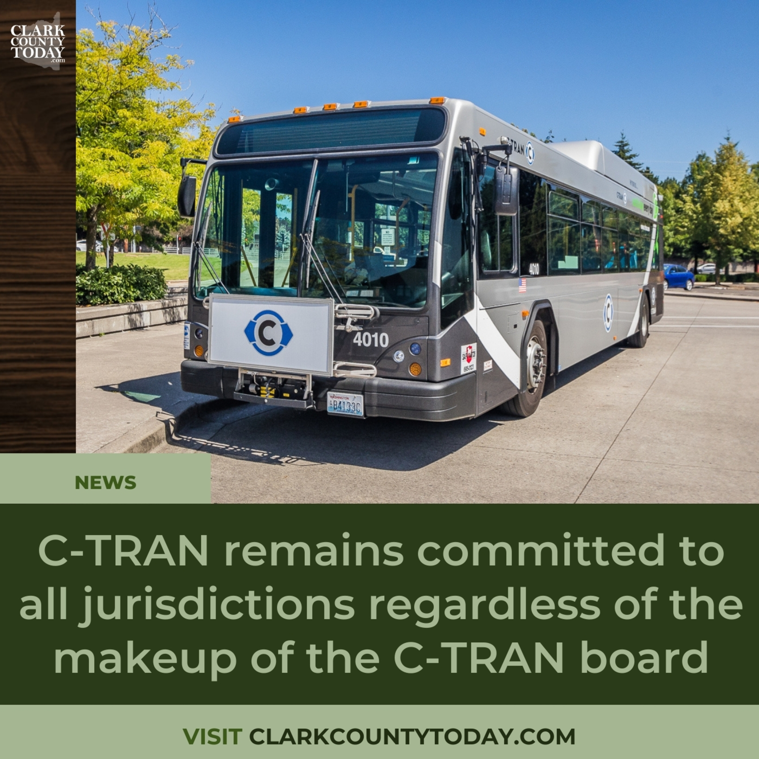 C-TRAN remains committed to all jurisdictions regardless of the makeup of the C-TRAN board