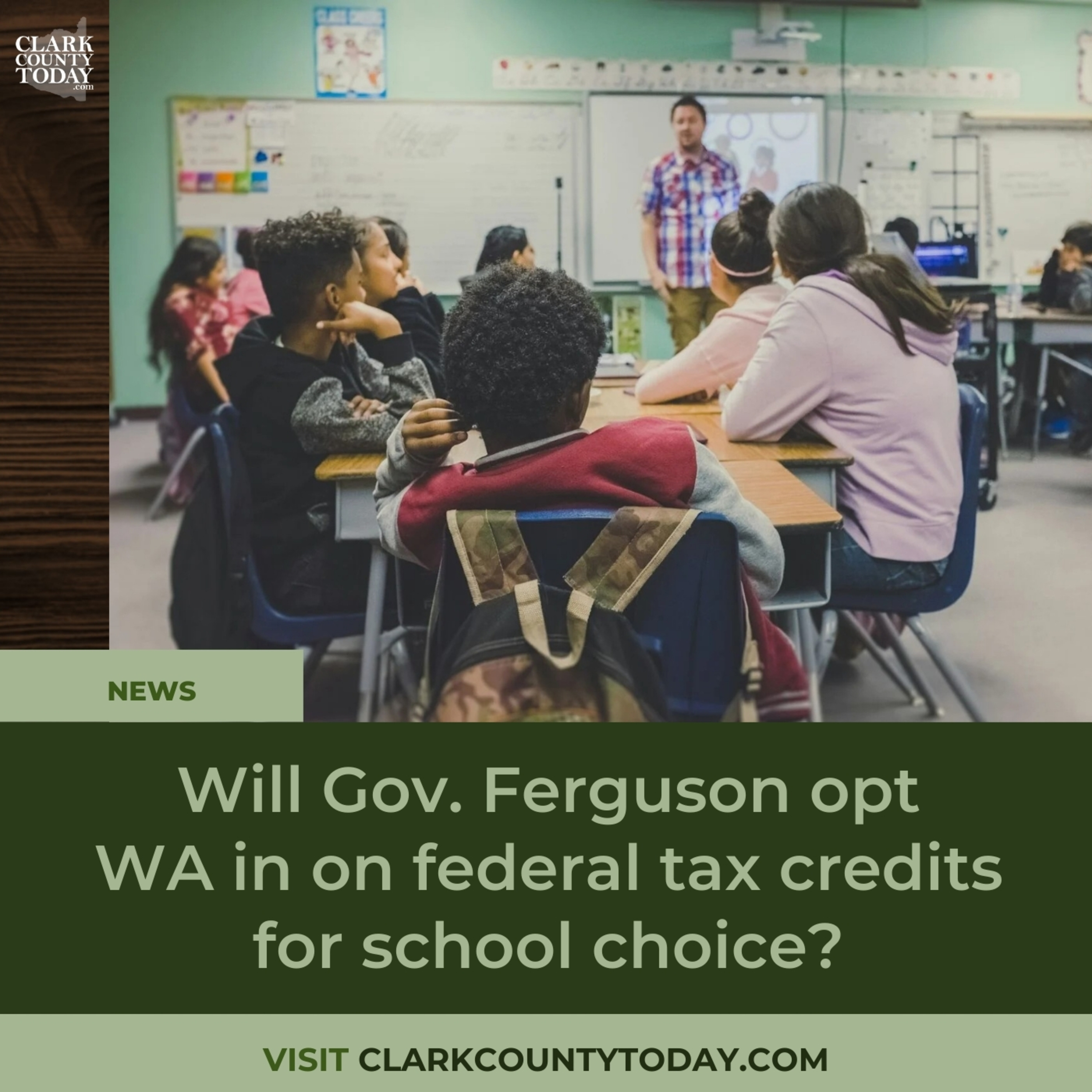 Will Gov. Ferguson opt WA in on federal tax credits for school choice?