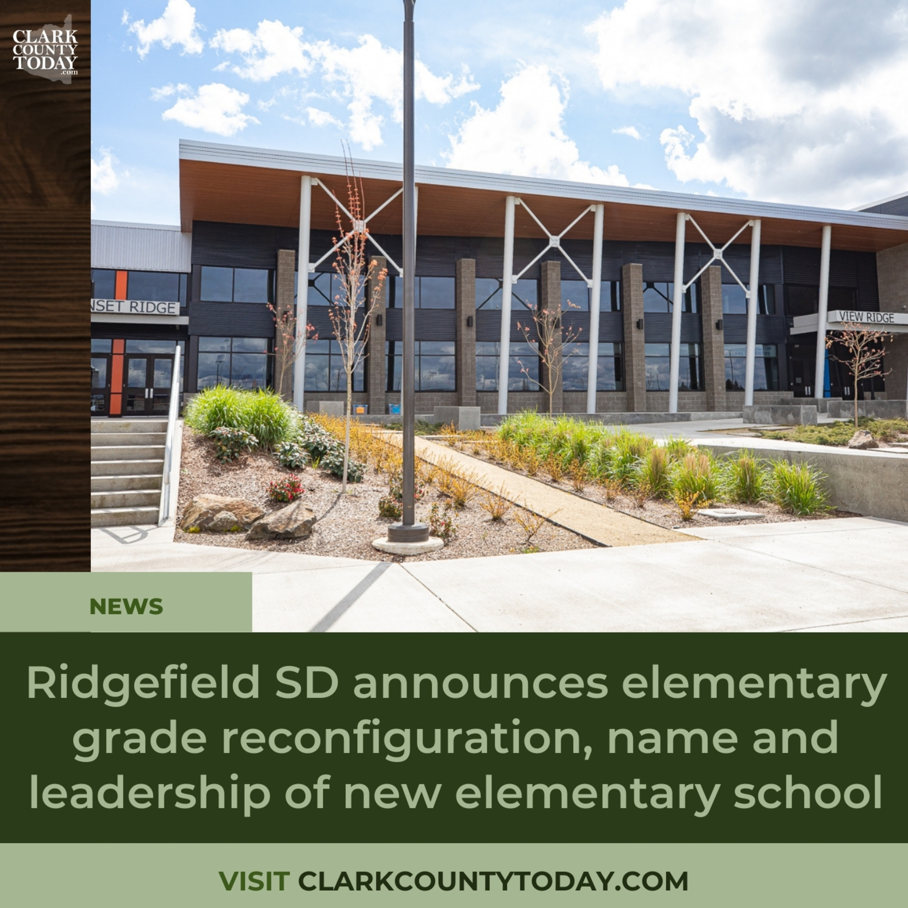 Ridgefield SD announces elementary grade reconfiguration, name and leadership of new elementary school