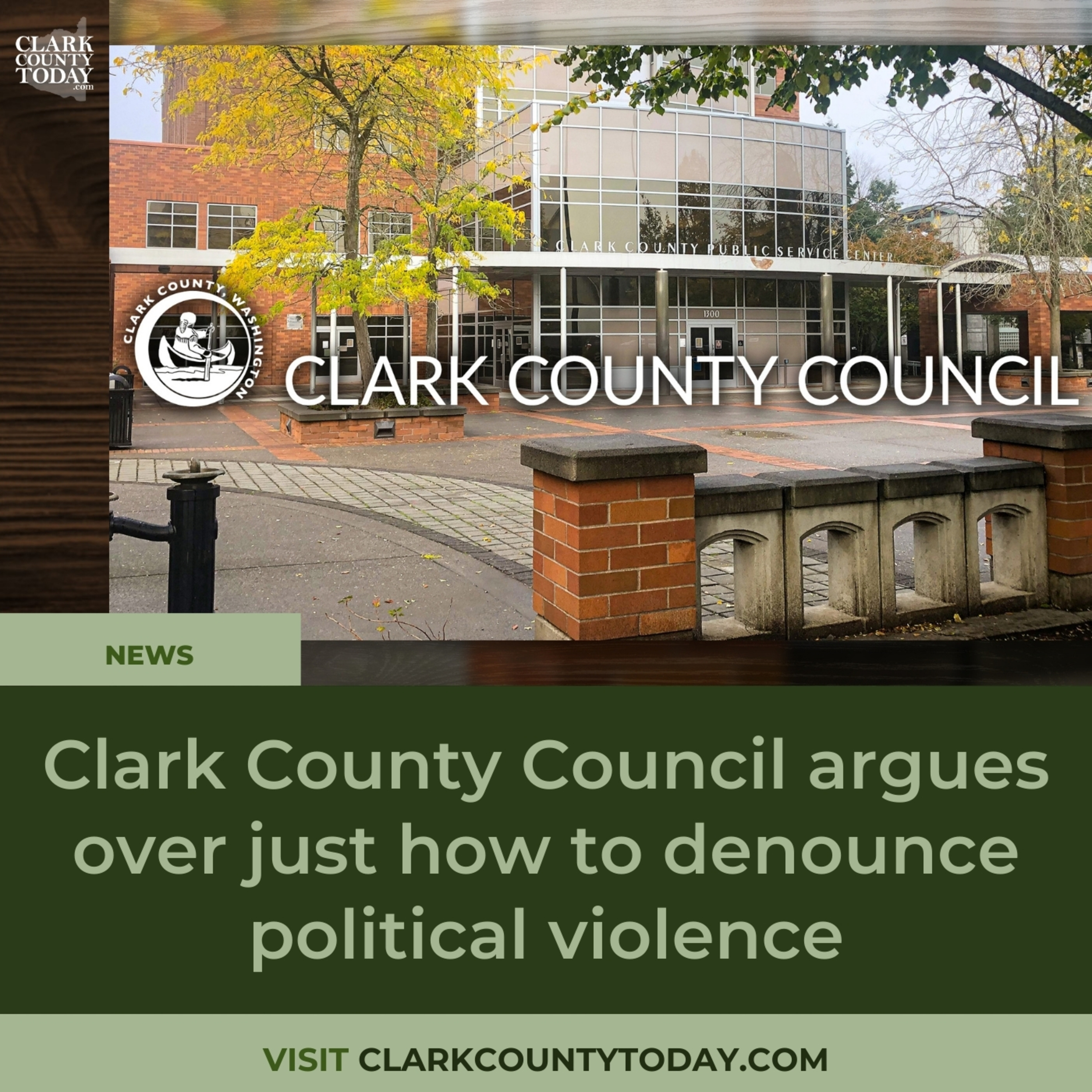 Clark County Council argues over just how to denounce political violence