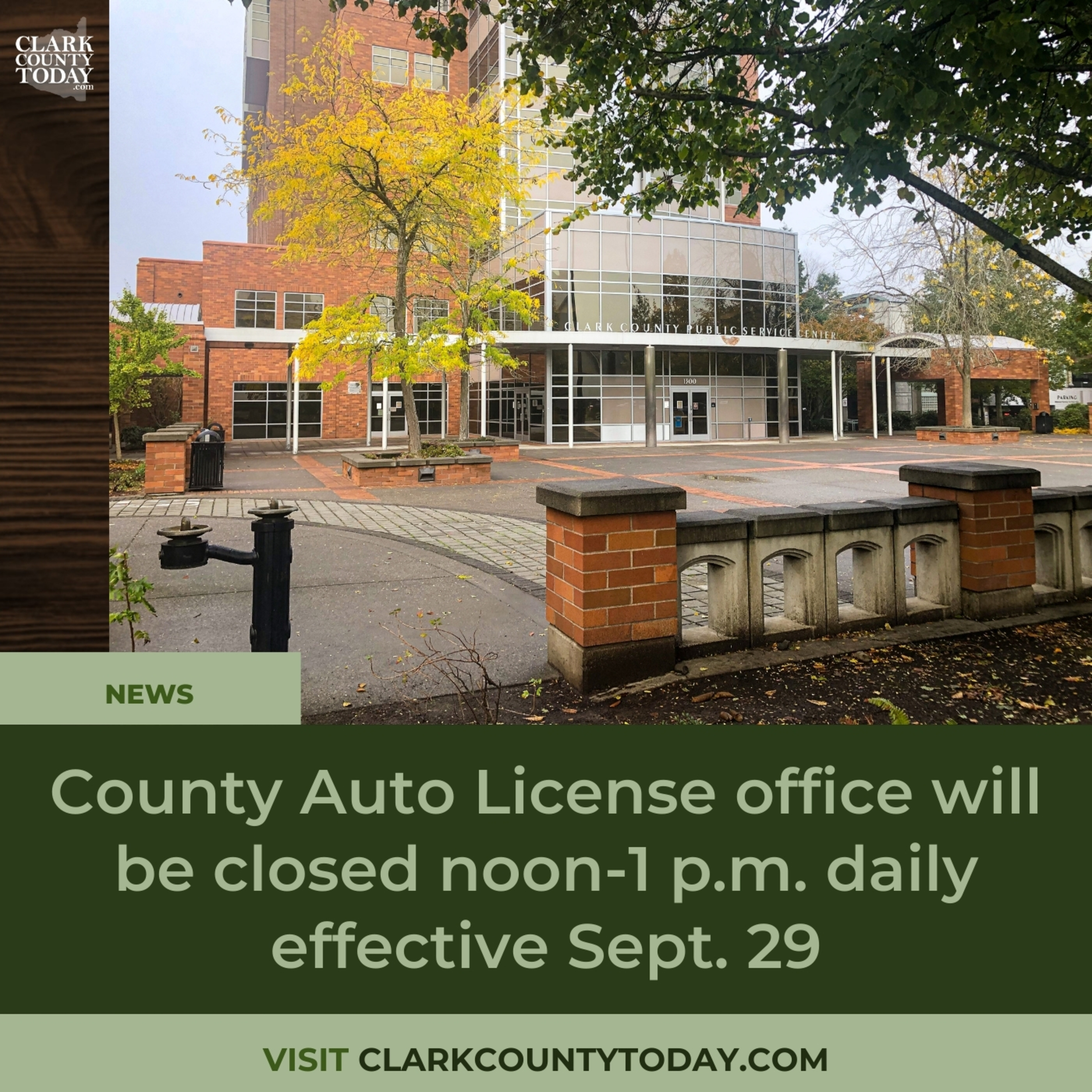 County Auto License office will be closed noon-1 p.m. daily effective Sept. 29