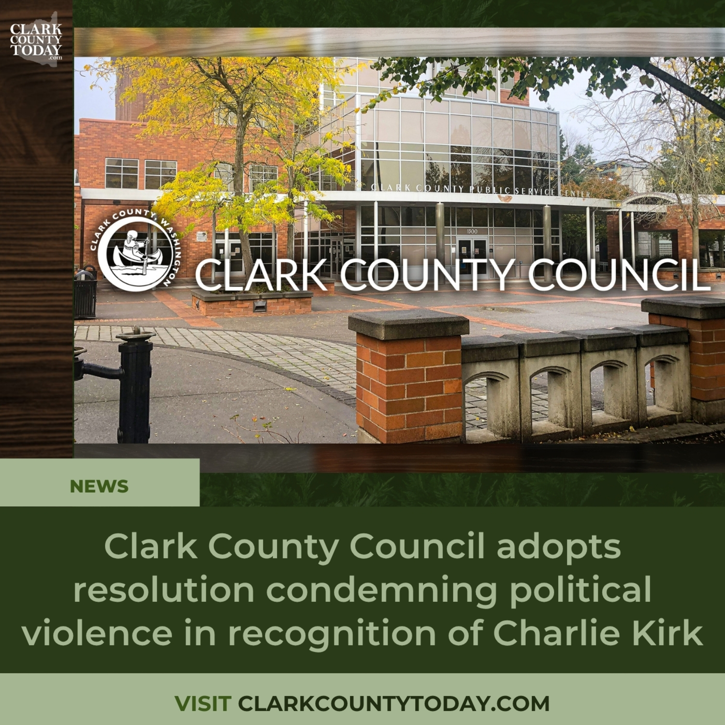 Clark County Council adopts resolution condemning political violence in recognition of Charlie Kirk