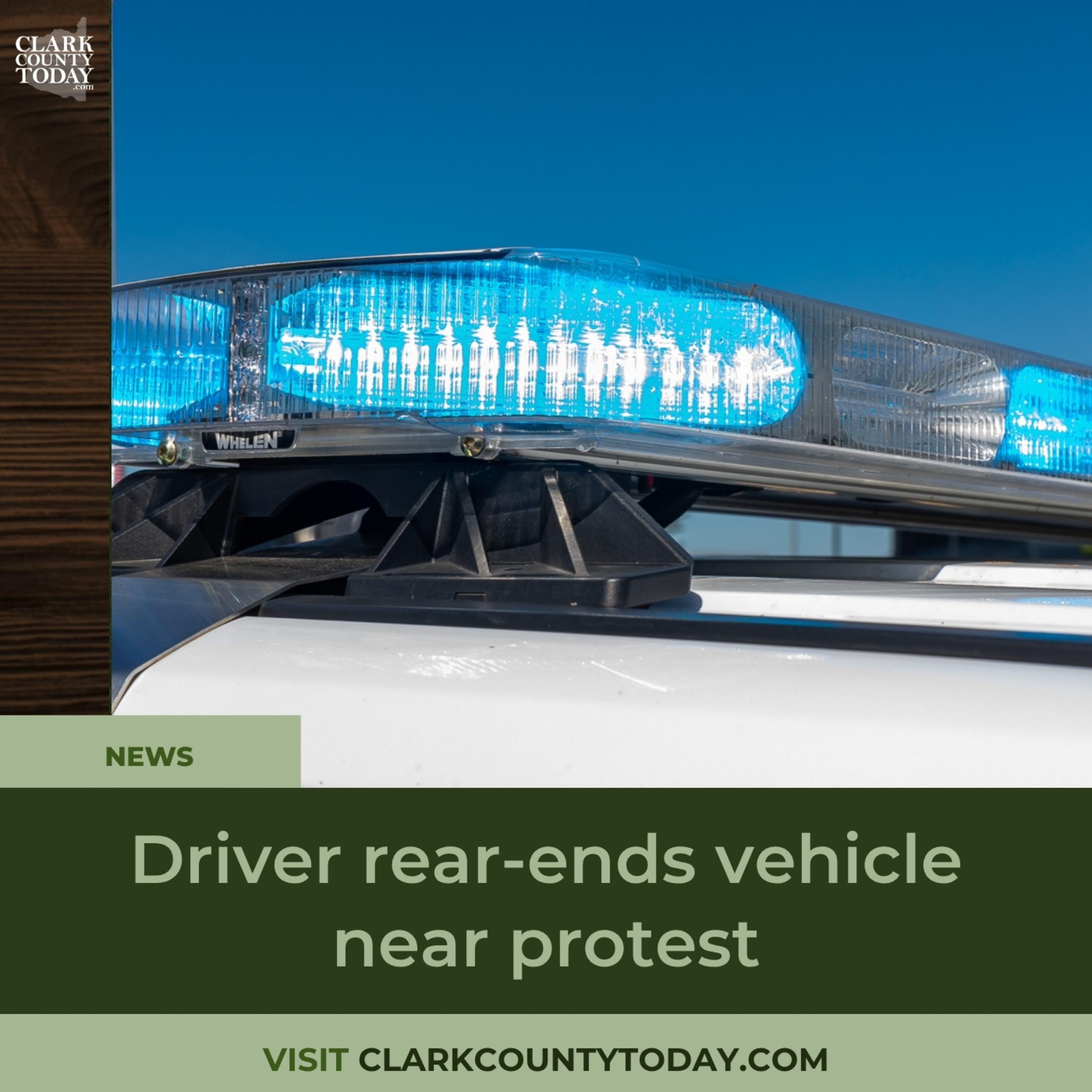 Driver rear-ends vehicle near protest