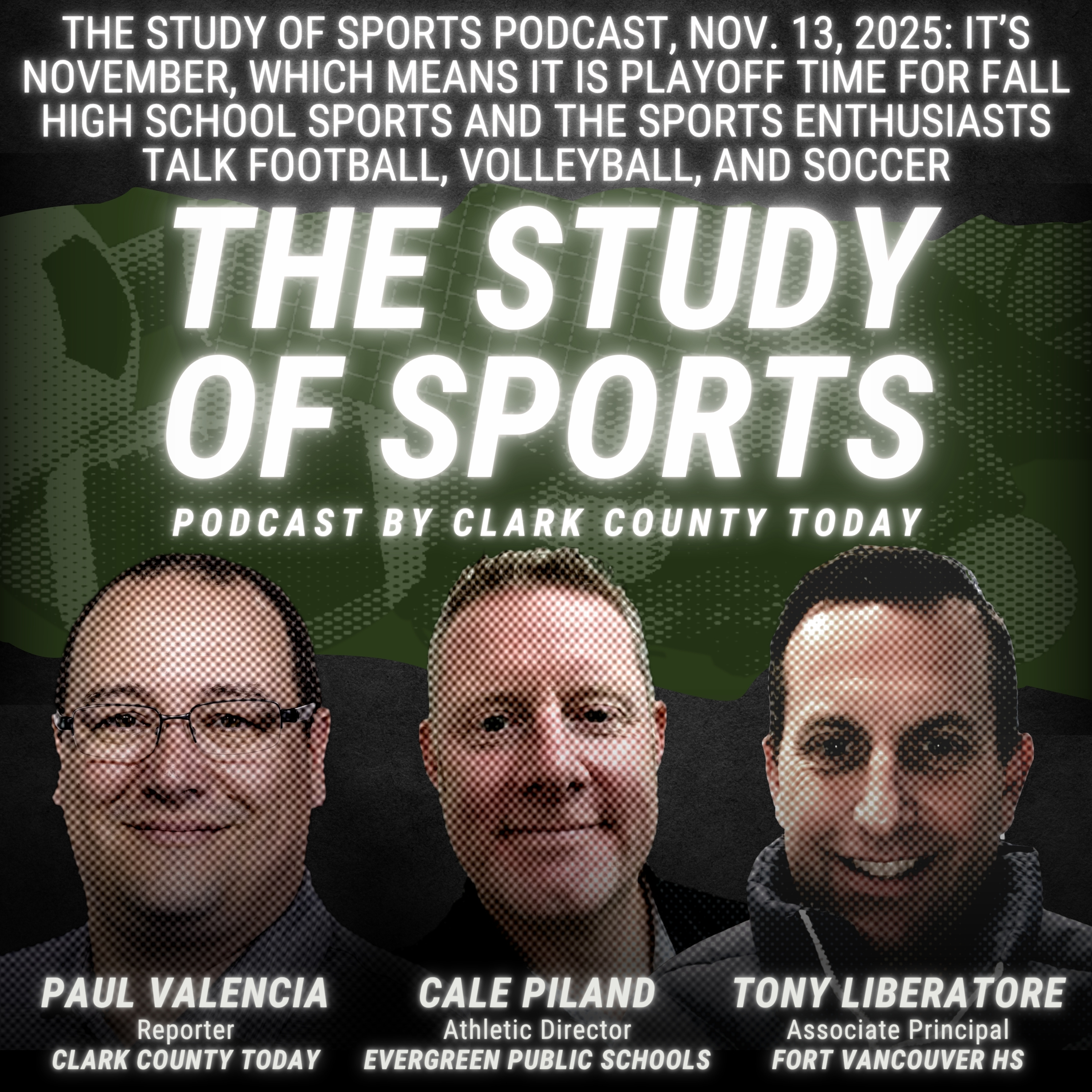 The Study of Sports Podcast, Nov. 13, 2025: It’s November, which means it is playoff time for fall high school sports and the sports enthusiasts talk football, volleyball, and soccer