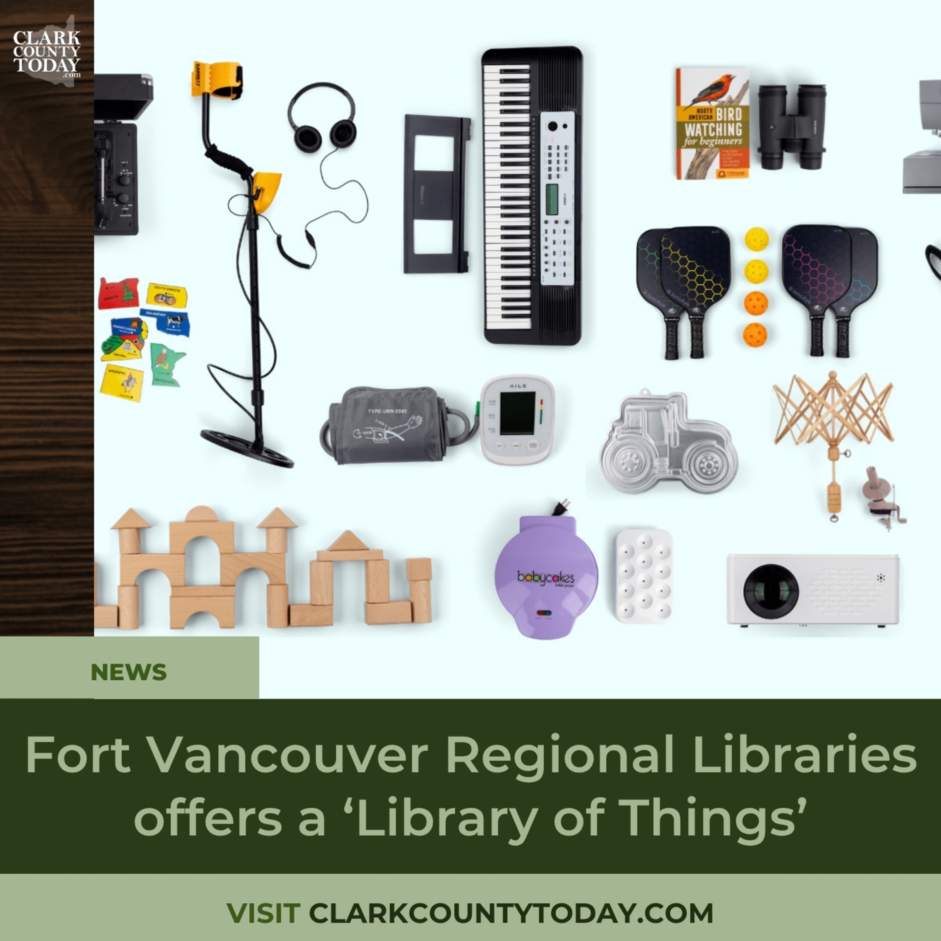 Fort Vancouver Regional Libraries offers a ‘Library of Things’