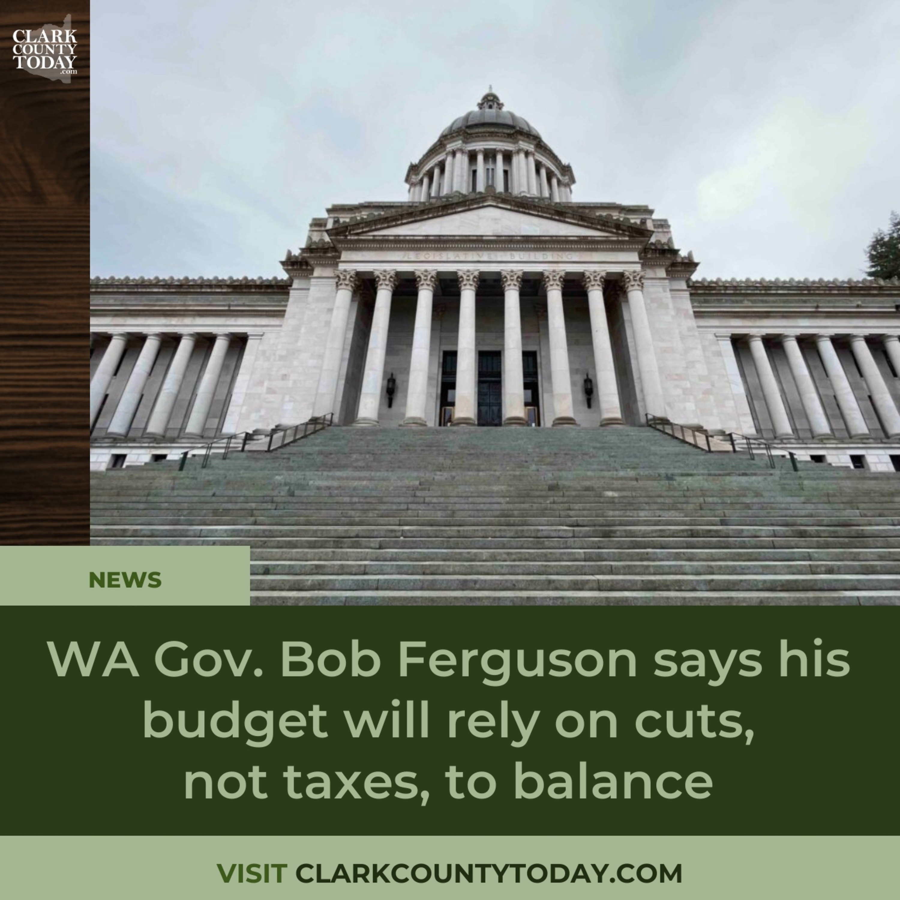WA Gov. Bob Ferguson says his budget will rely on cuts, not taxes, to balance