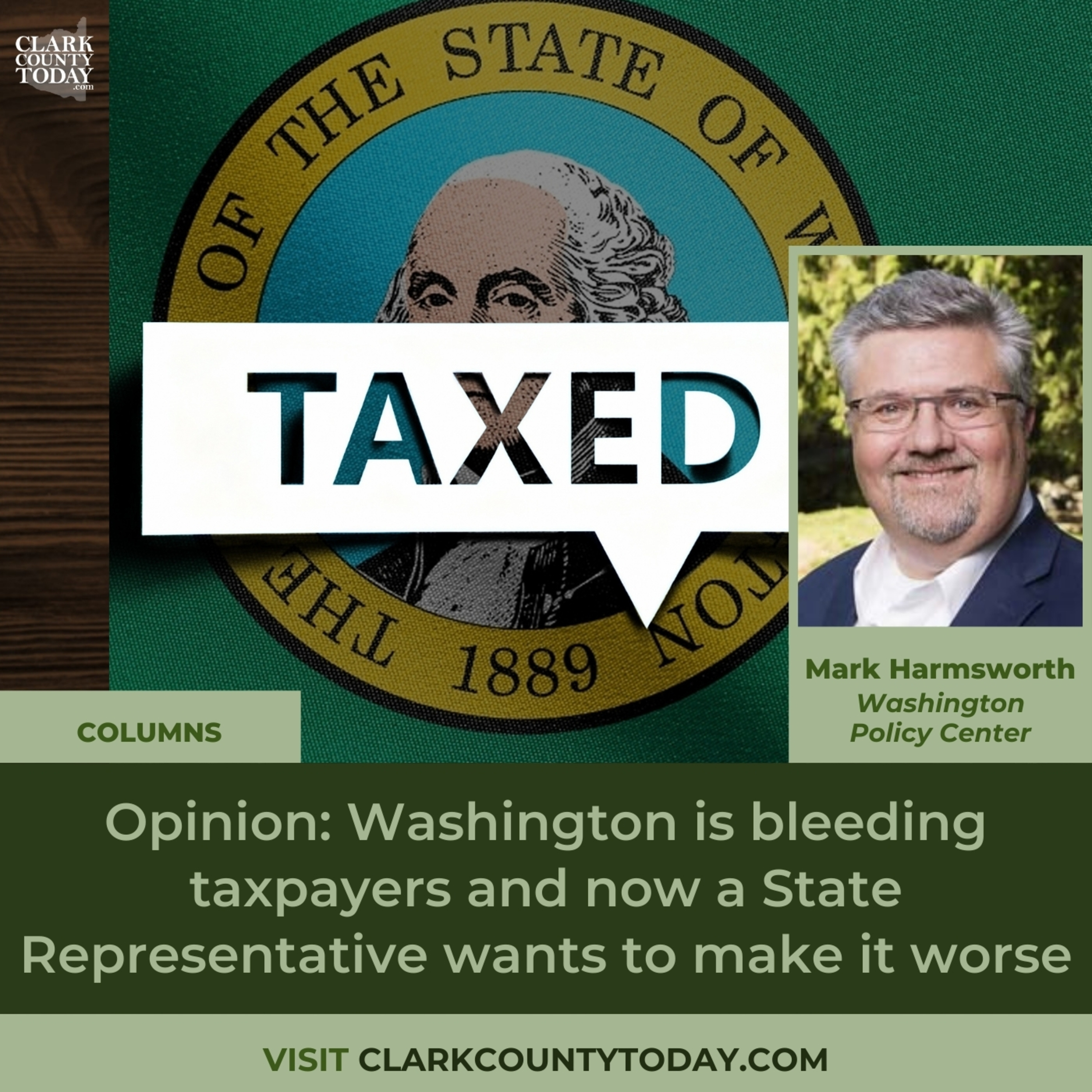 Opinion: Washington is bleeding taxpayers and now a State Representative wants to make it worse
