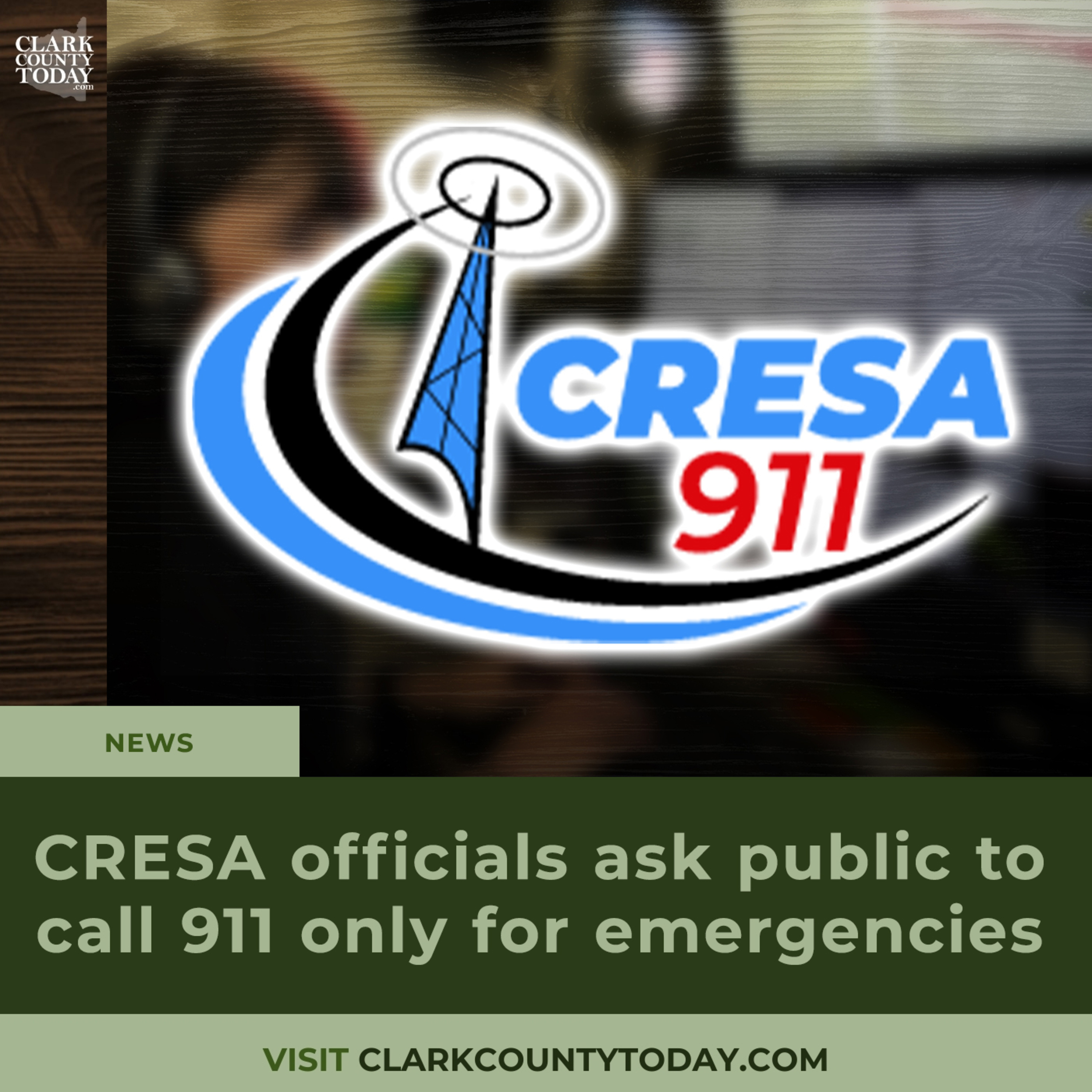 CRESA officials ask public to call 911 only for emergencies during weather events